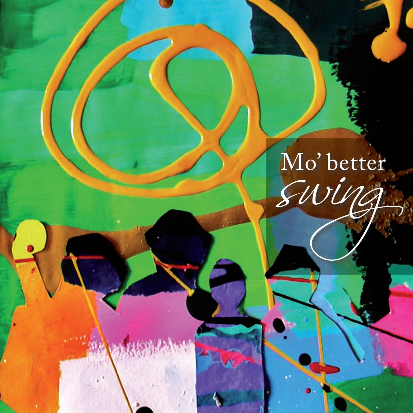 Постер альбома Mo' Better Swing