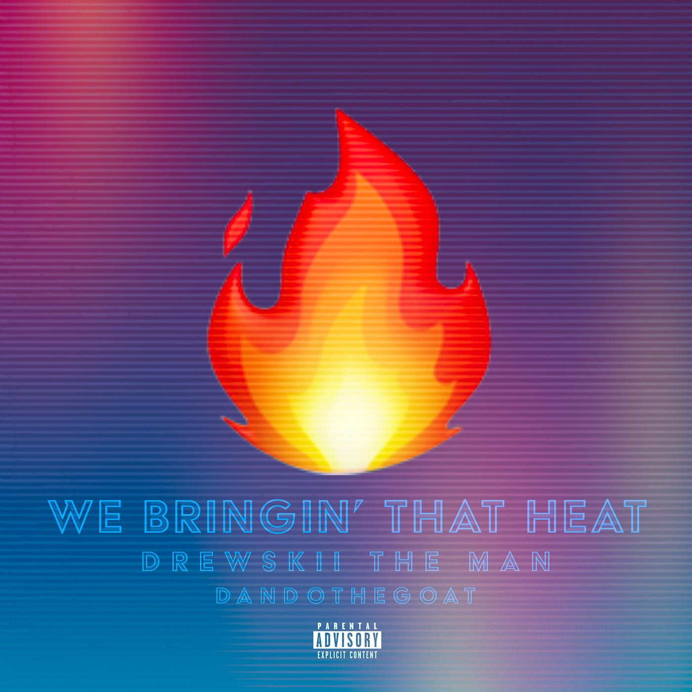Постер альбома We Bringin’ that Heat