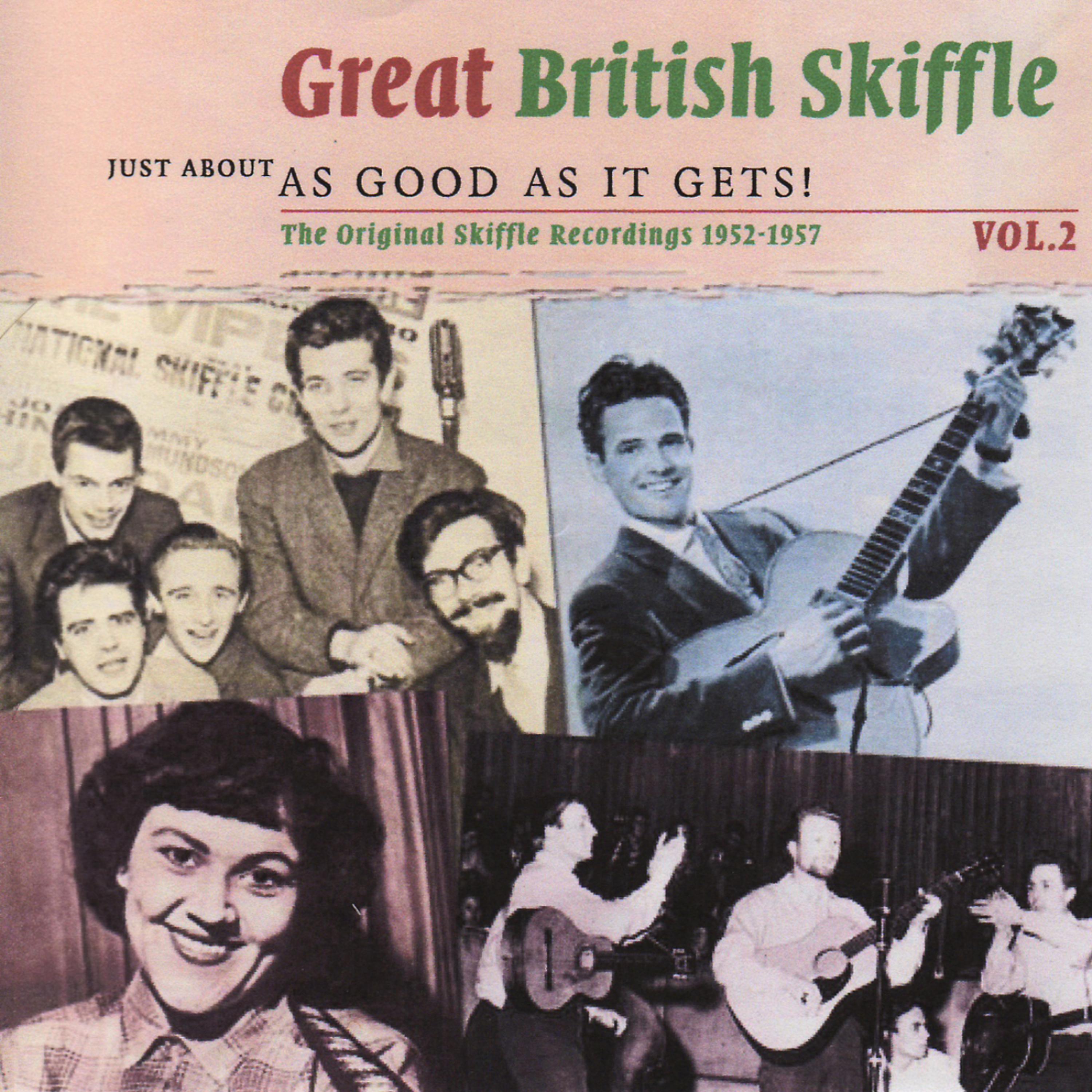 Постер альбома Great Skiffle - Just About as Good as It Gets! Vol.2
