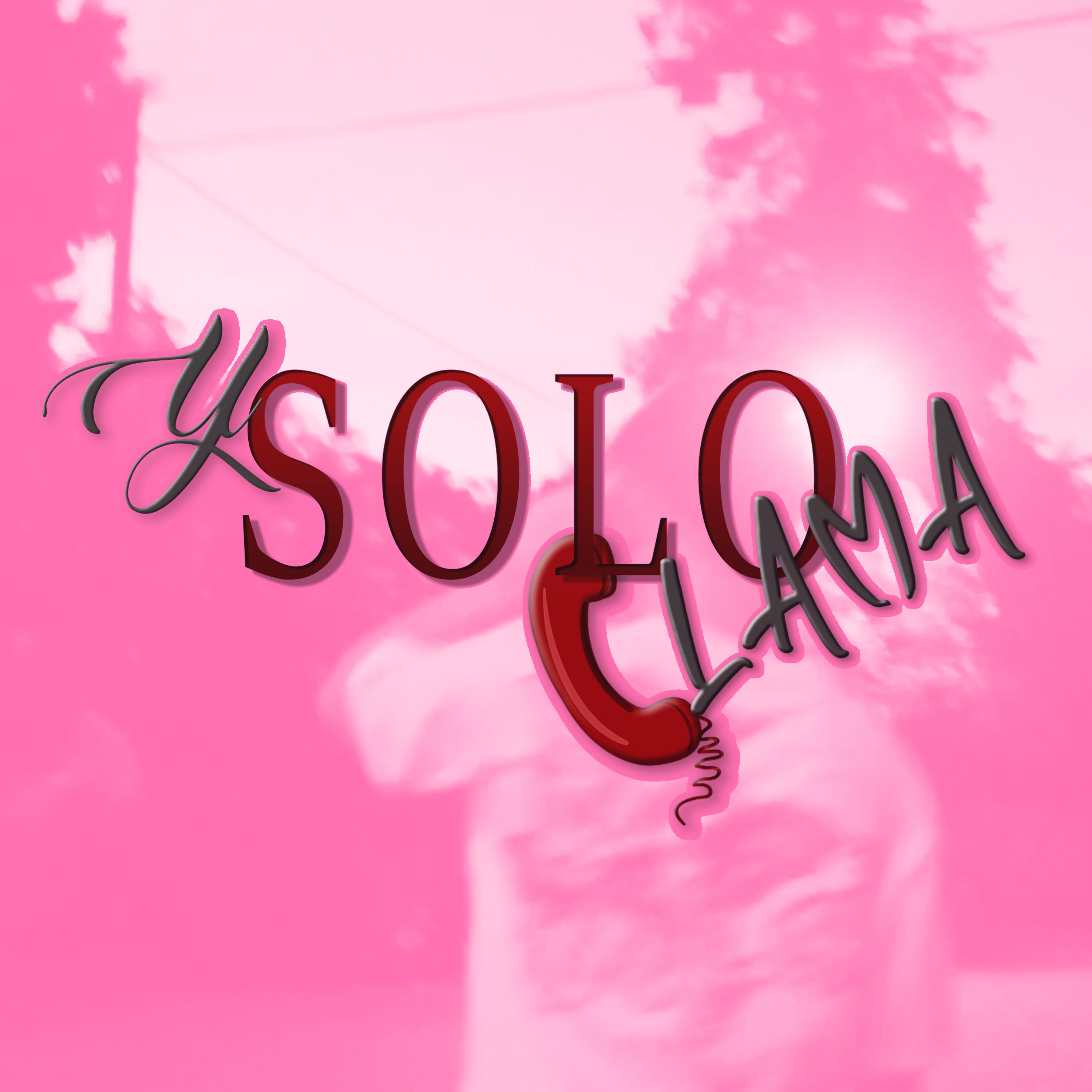 Постер альбома Y Solo Llama