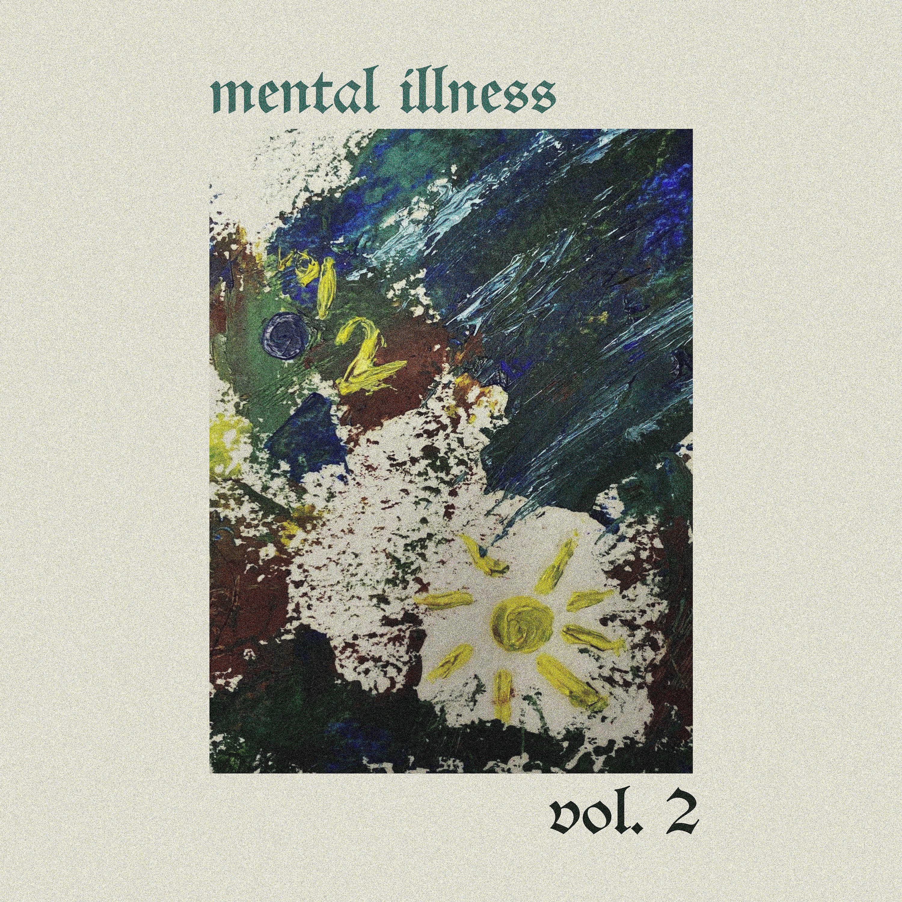 Постер альбома Mental Illness, Vol. 2