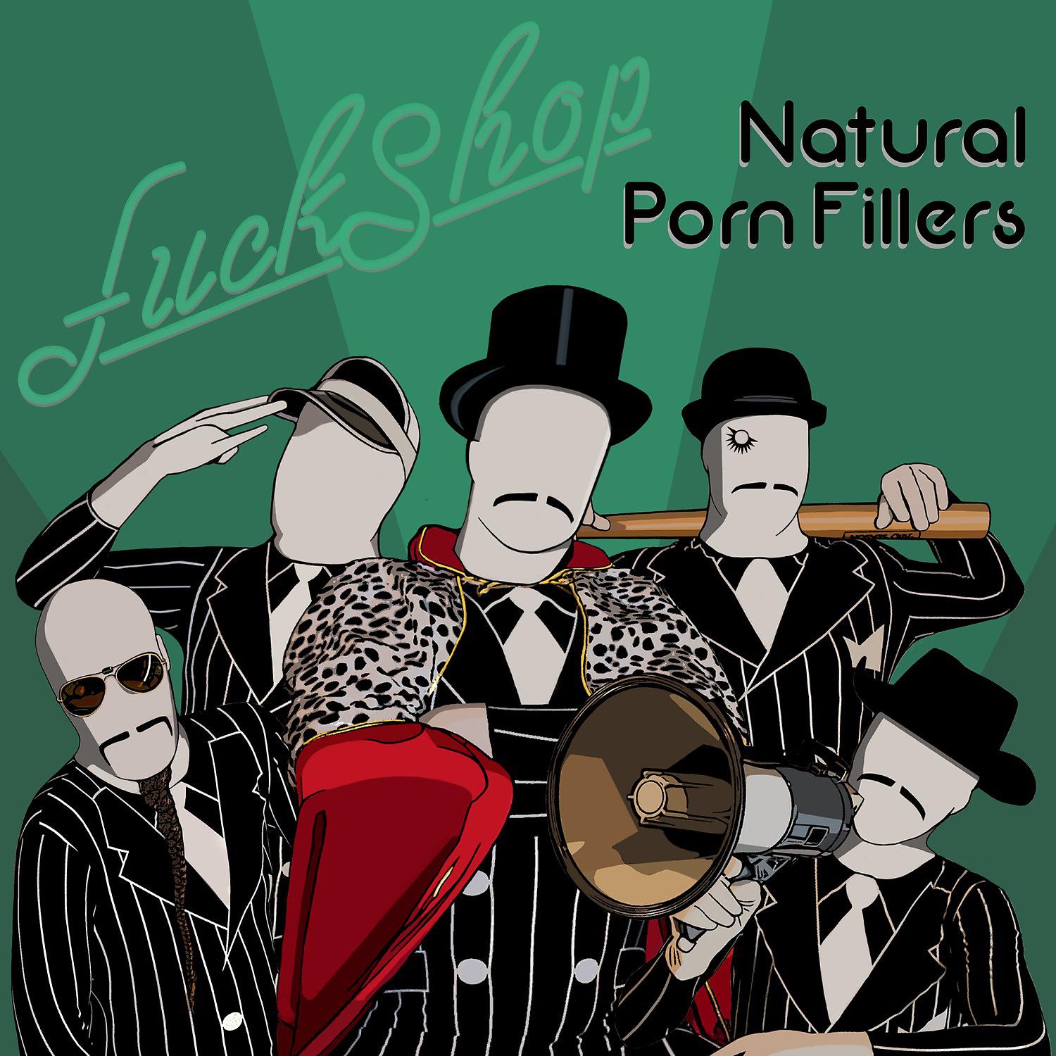 Постер альбома Natural Porn Fillers