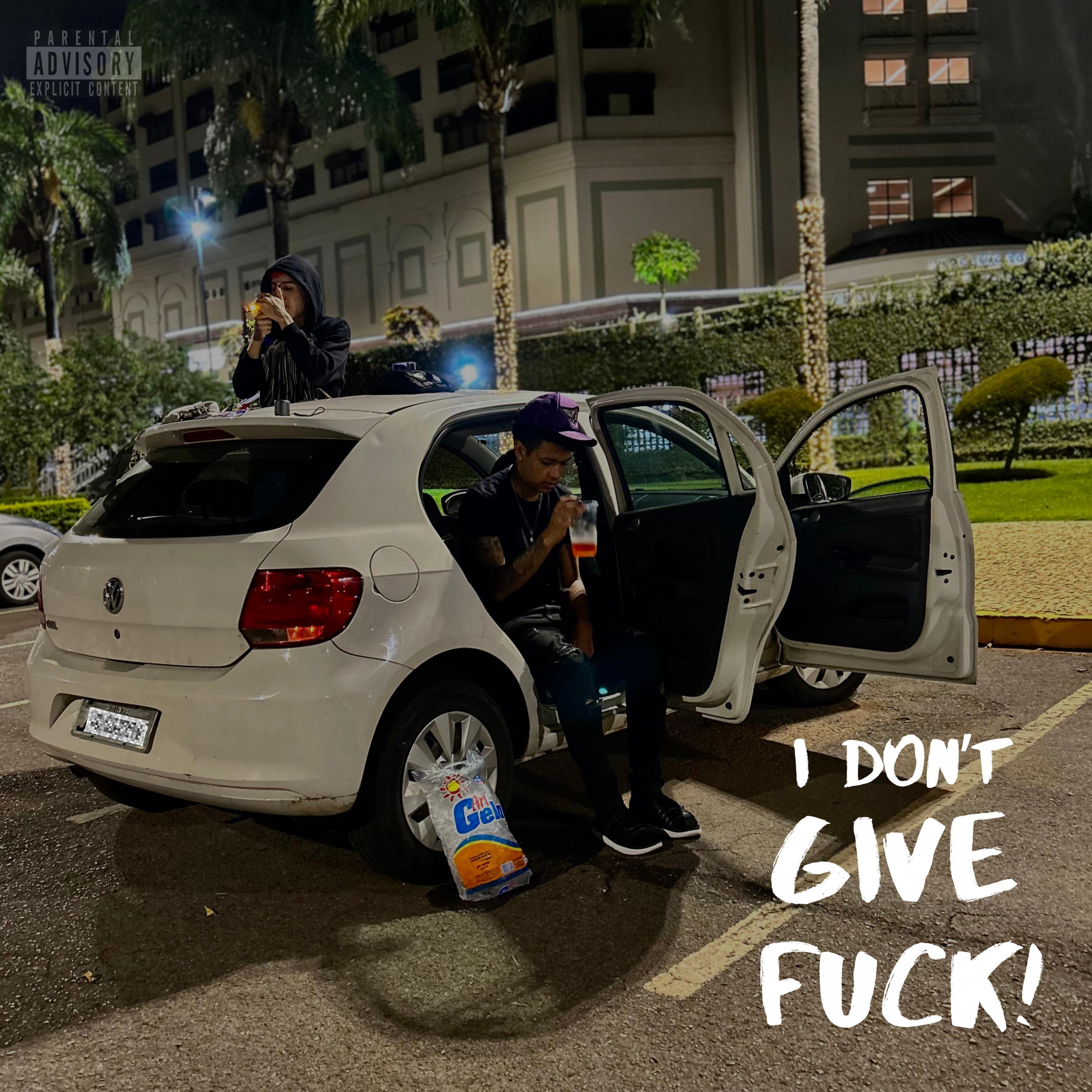 Постер альбома I Don’t Give Fuck