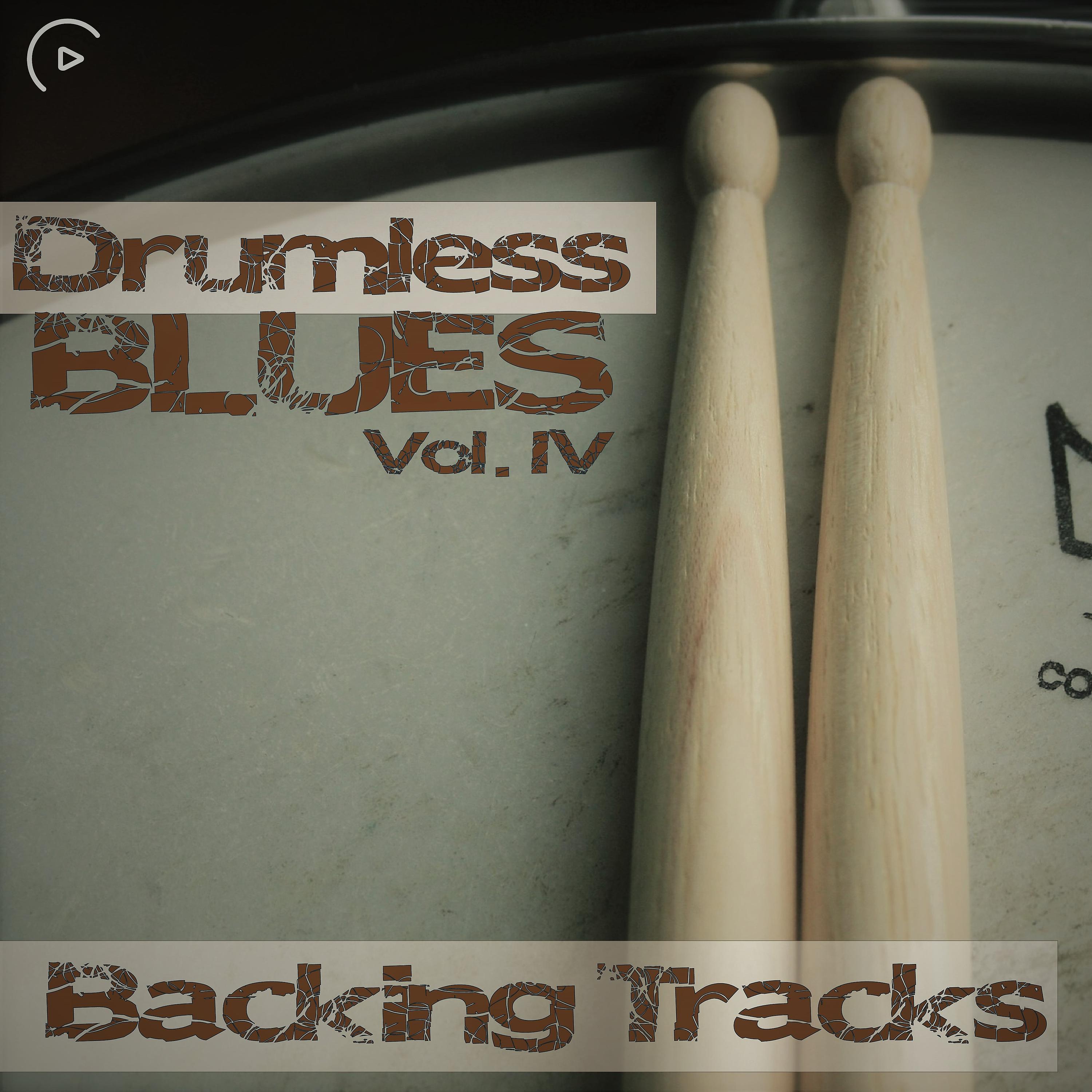 Постер альбома Drumless Blues Vol.Iv Backing Tracks
