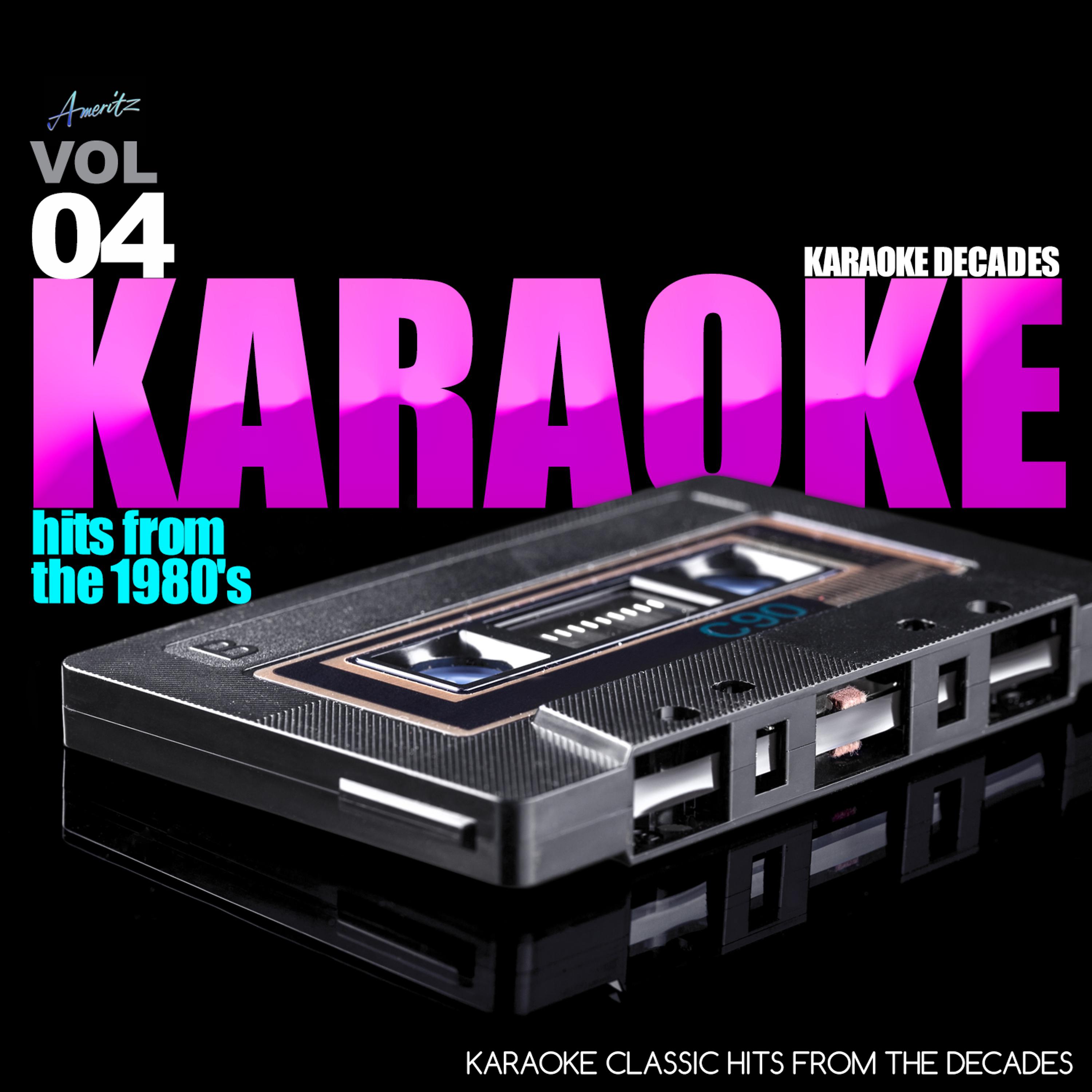 Постер альбома Karaoke Hits from 1980's Vol. 4