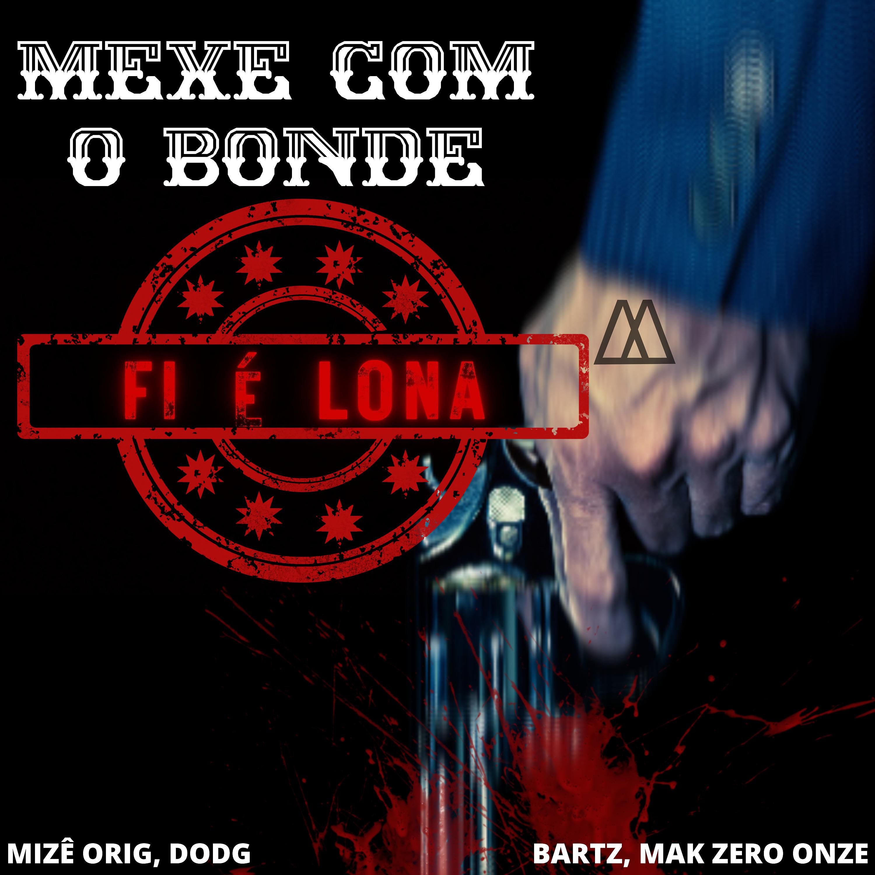 Постер альбома Mexe Com o Bonde Fi É Lona