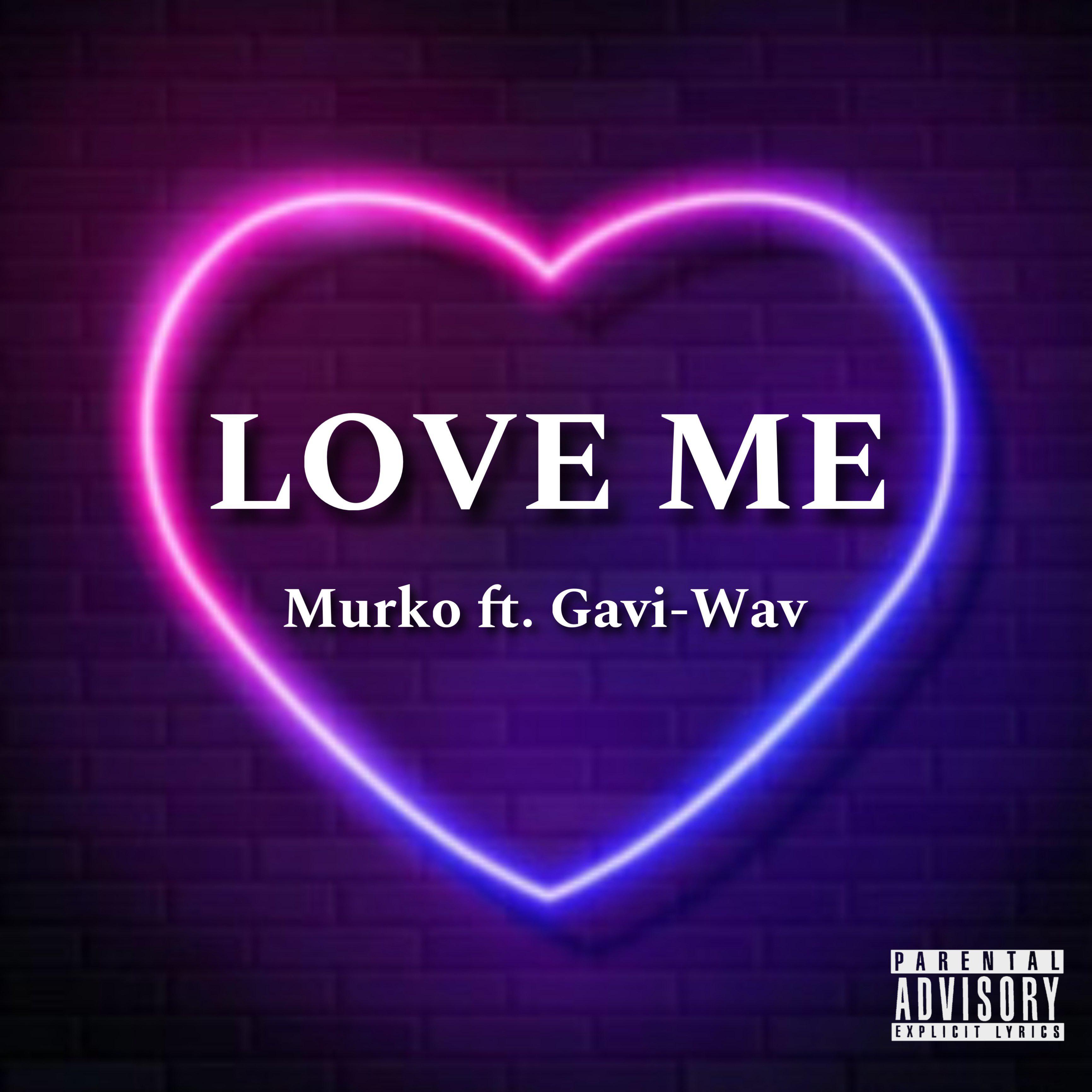 Постер альбома Love Me (feat. Gavi-wav)