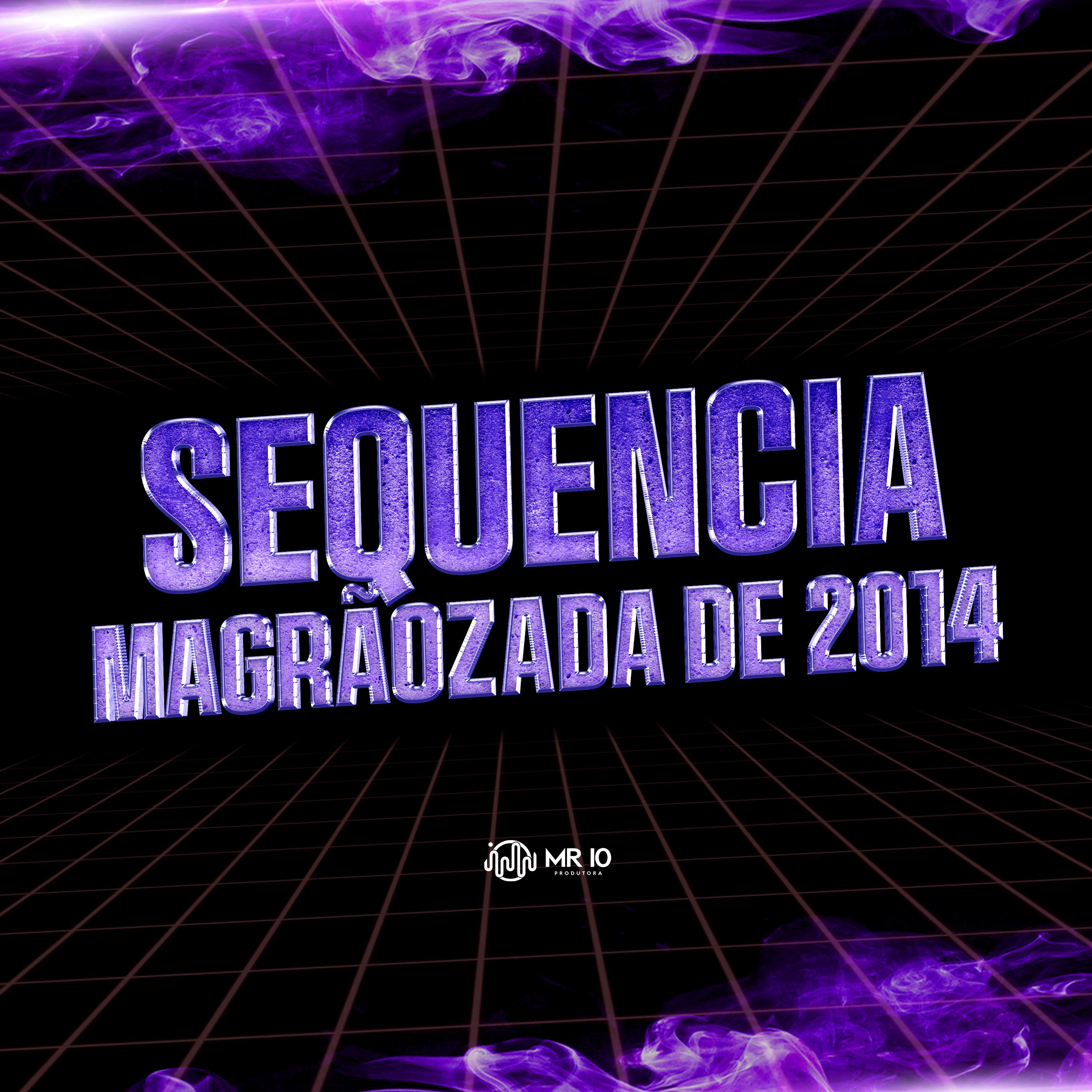 Постер альбома Sequencia - Magrãozada de 2014