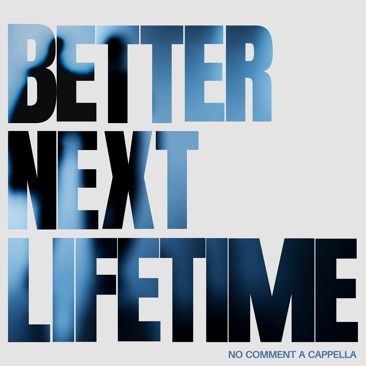 Постер альбома Better Next Lifetime
