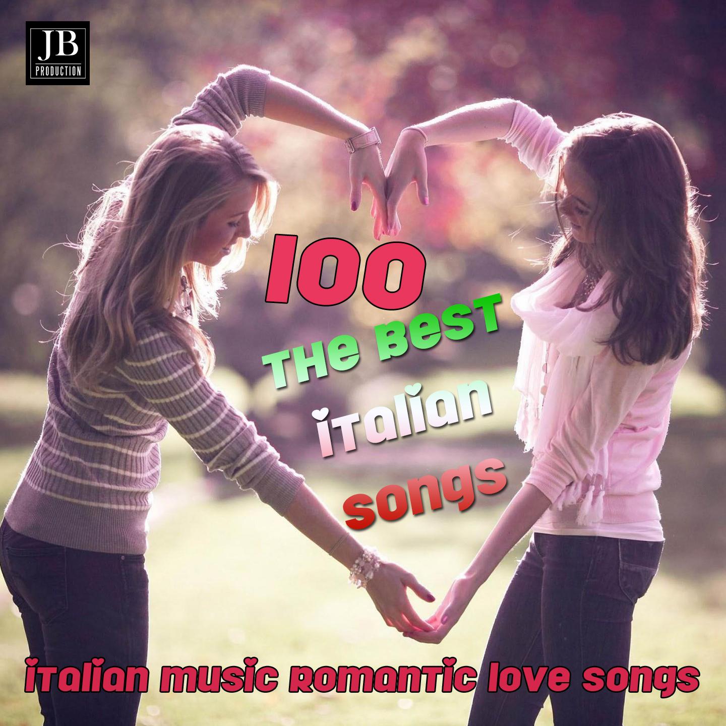 Постер альбома The Best Italian Songs (100 italian Music Romantic Love song)