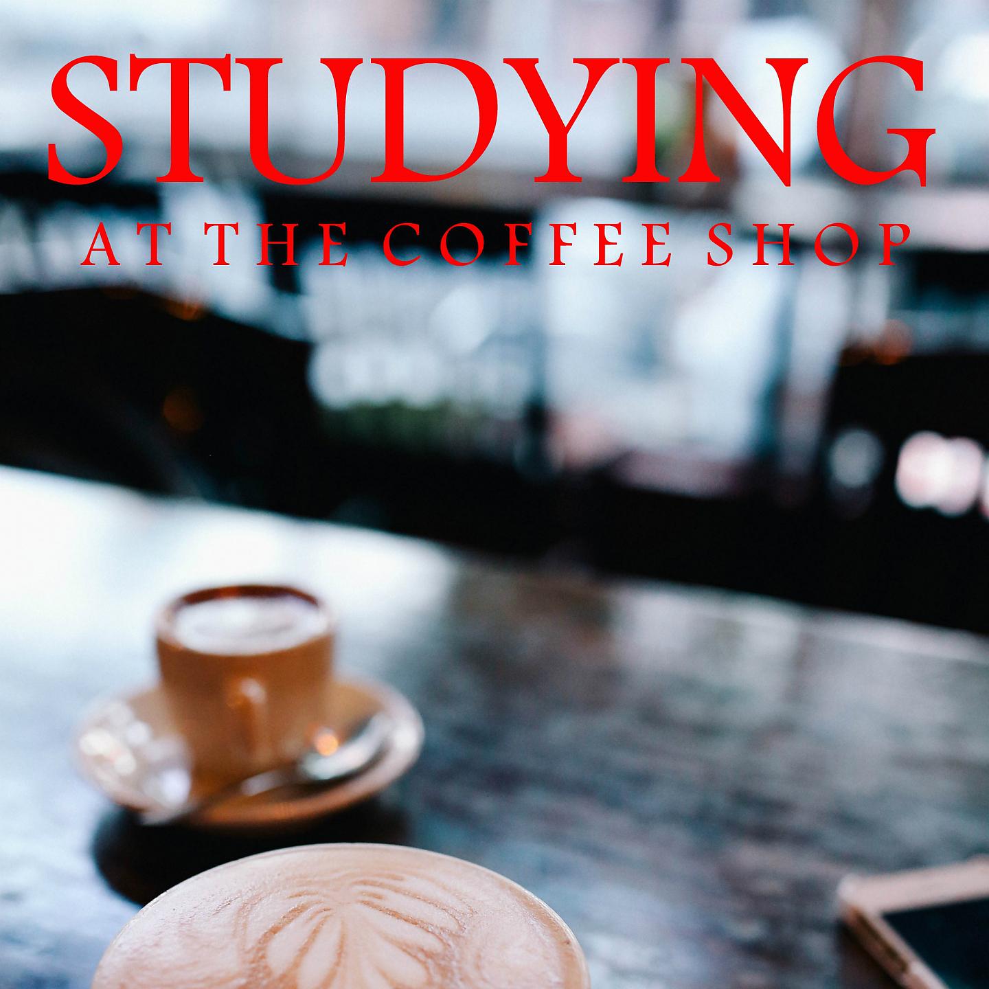 Постер альбома Studying at the Coffee Shop