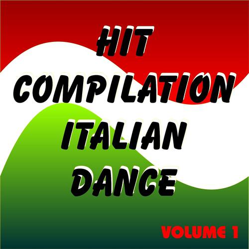 Постер альбома Hit Compilation Italian Dance