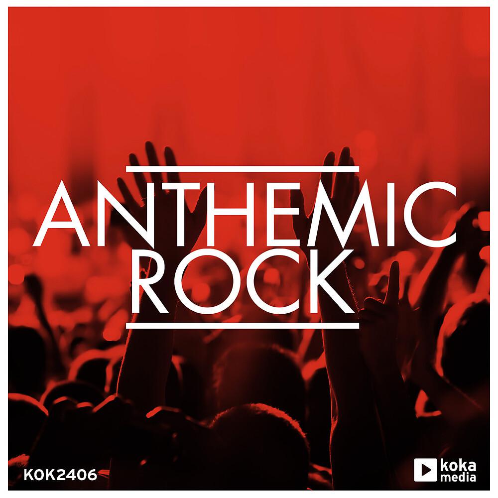 Постер альбома Anthemic Rock