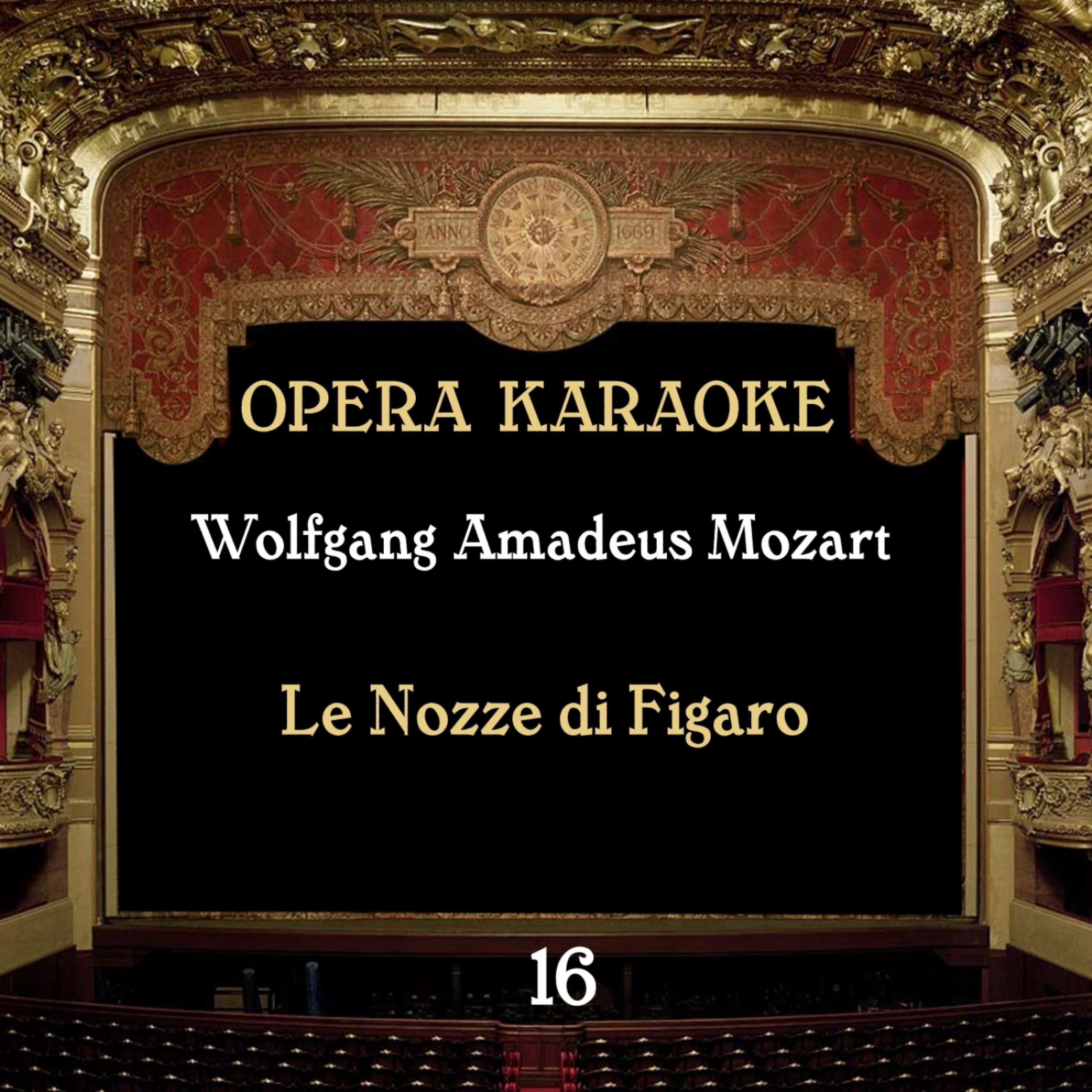 Постер альбома Opera Karaoke, Vol. 16 [Wolfgang Amadeus Mozart]