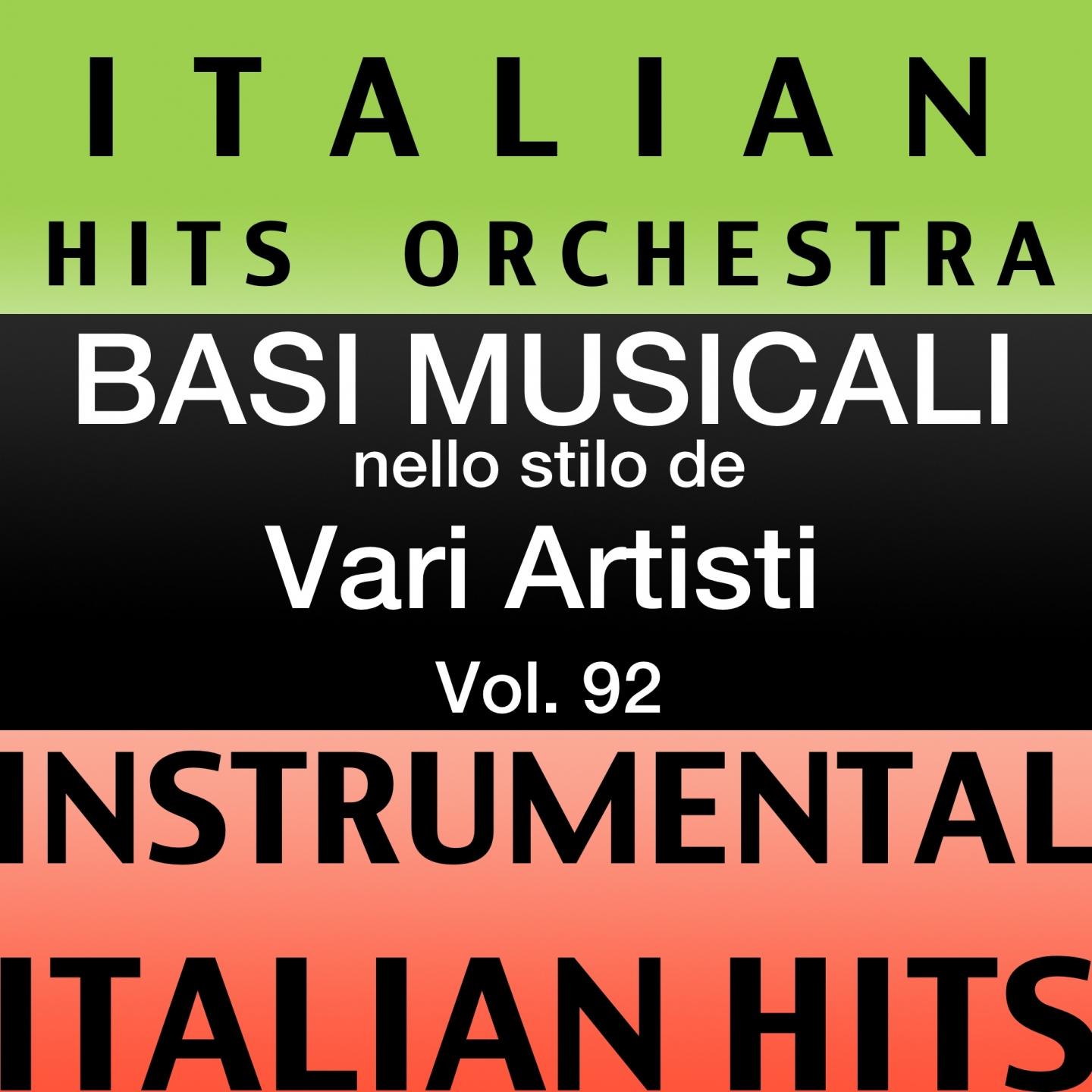 Постер альбома Basi musicale nello stilo dei vari artisti (instrumental karaoke tracks) Vol. 92