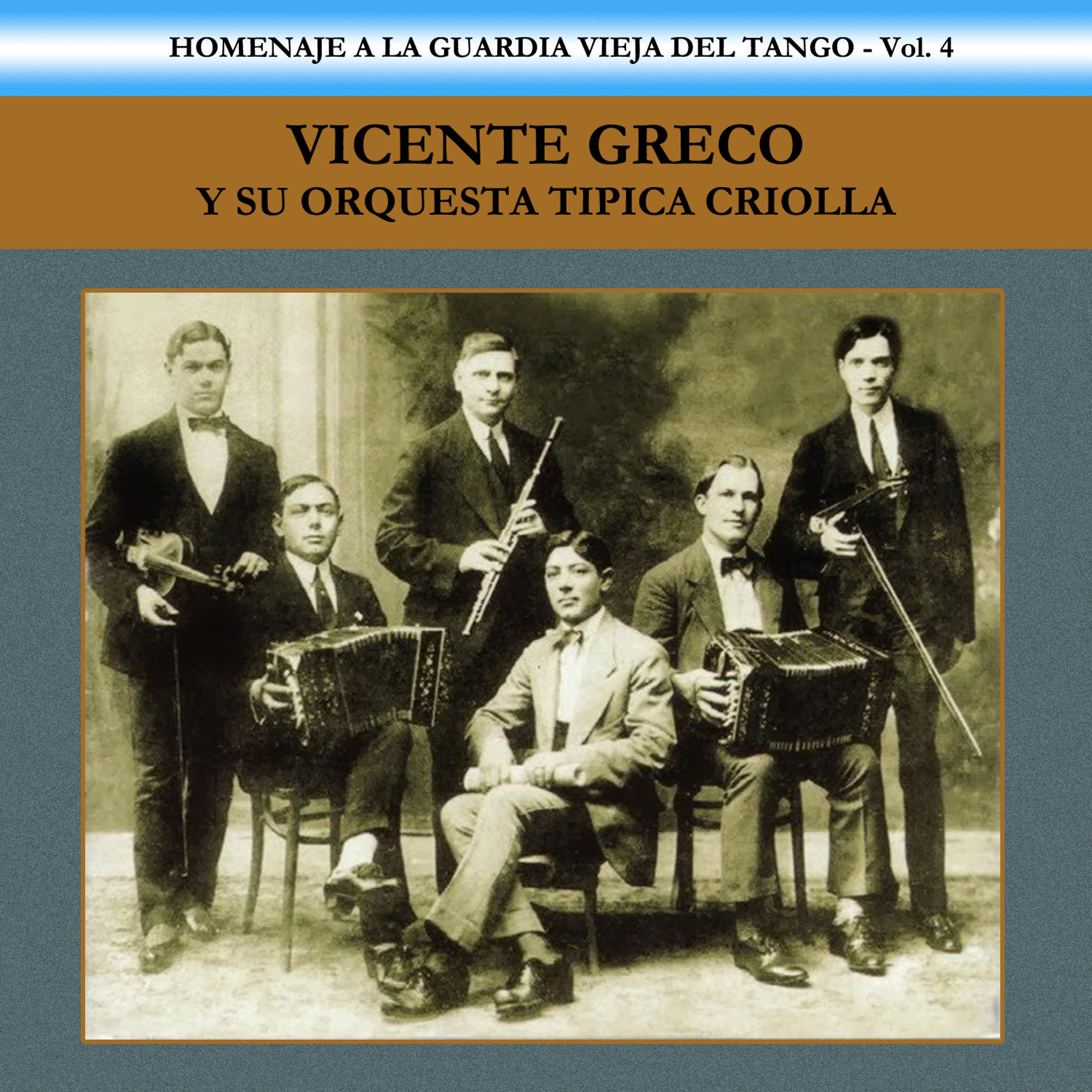 Постер альбома Homenaje a la Guardia Vieja del Tango, Vol. 4
