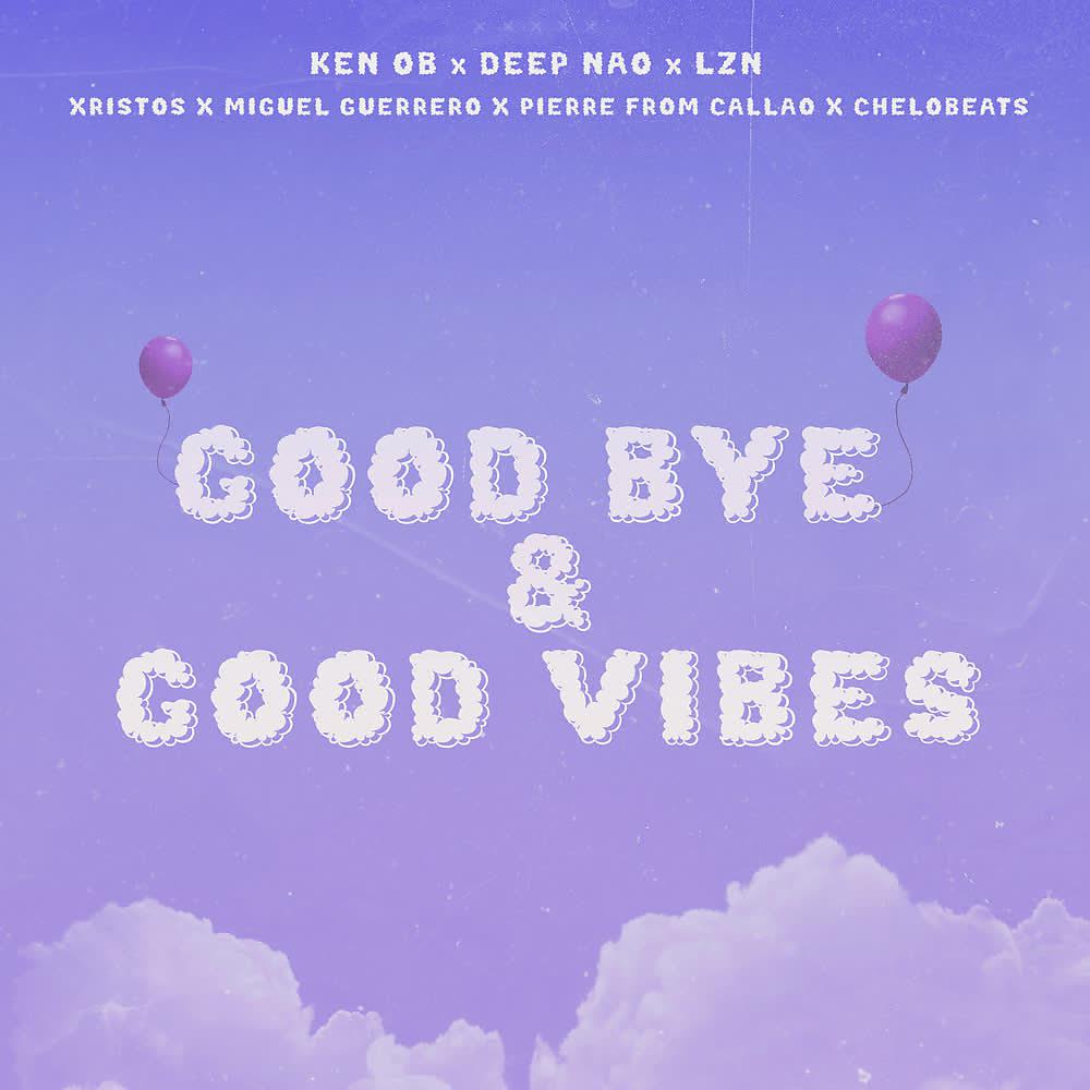 Постер альбома Good Bye & Good Vibes