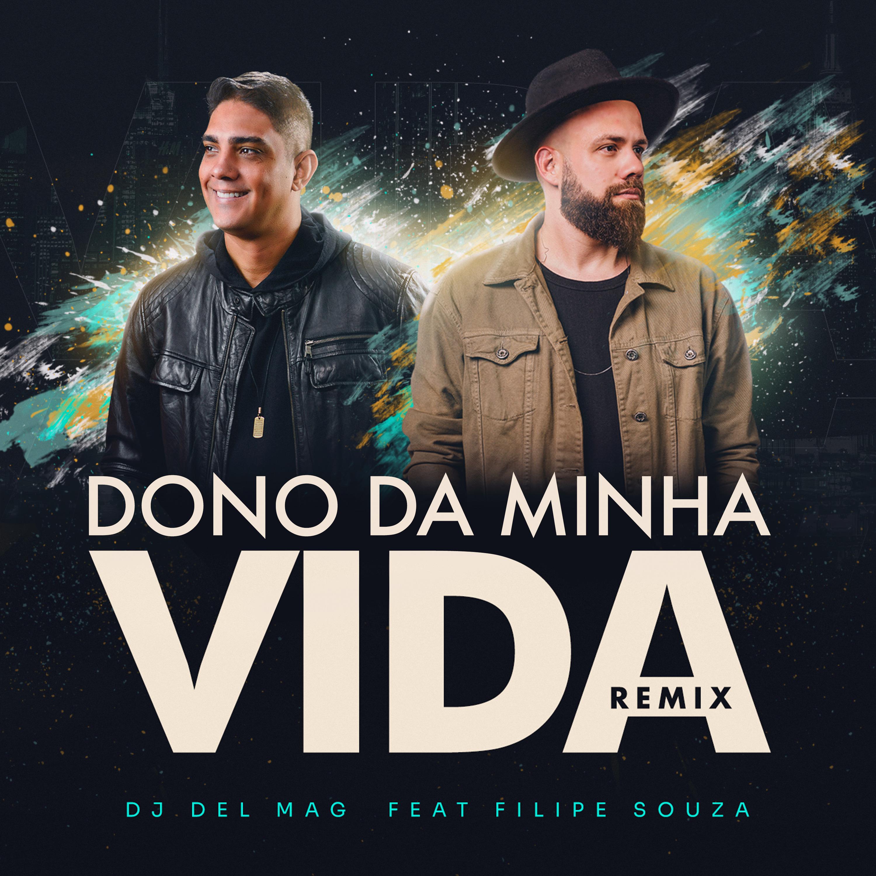 Постер альбома Dono da Minha Vida