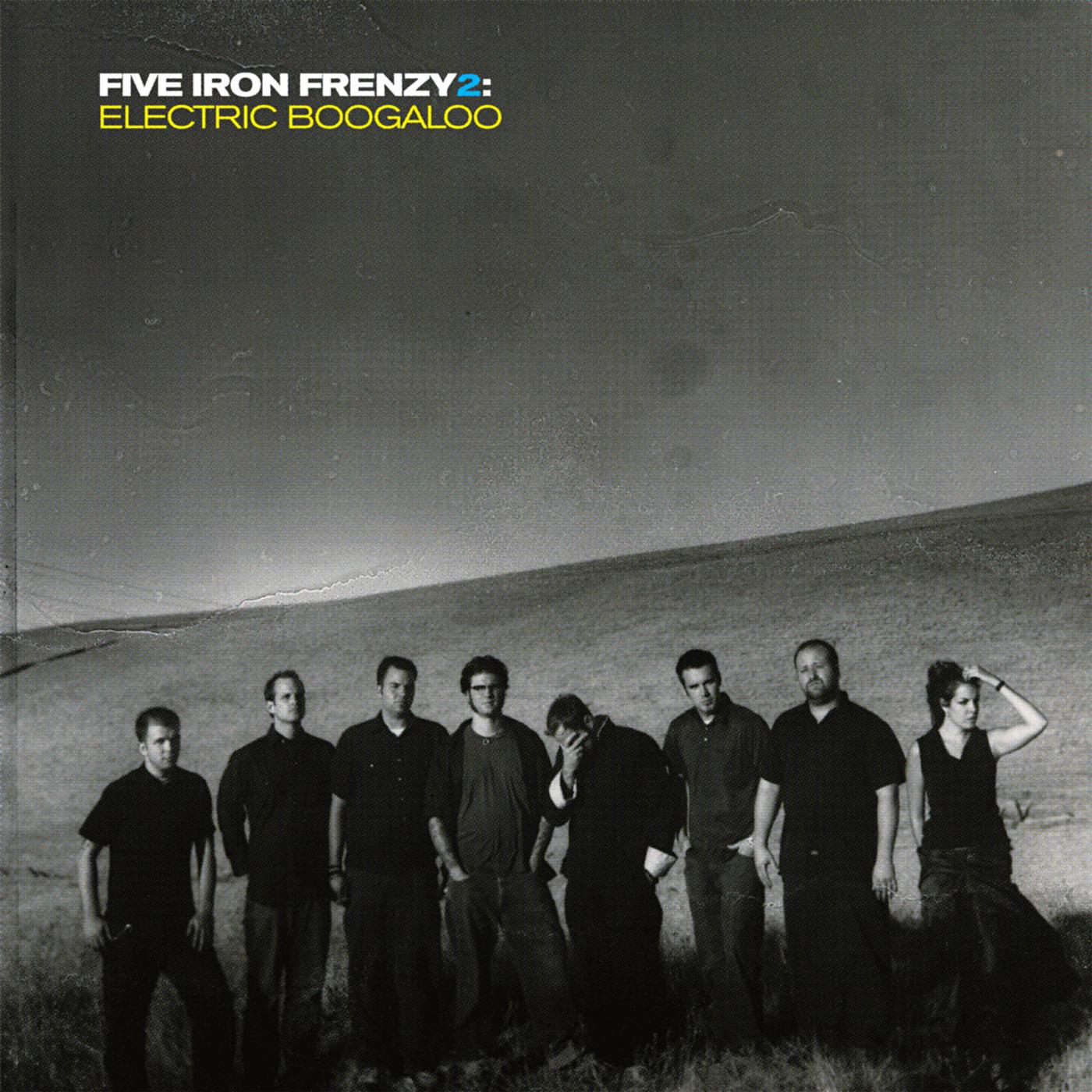 Постер альбома Five Iron Frenzy 2: Electric Boogaloo