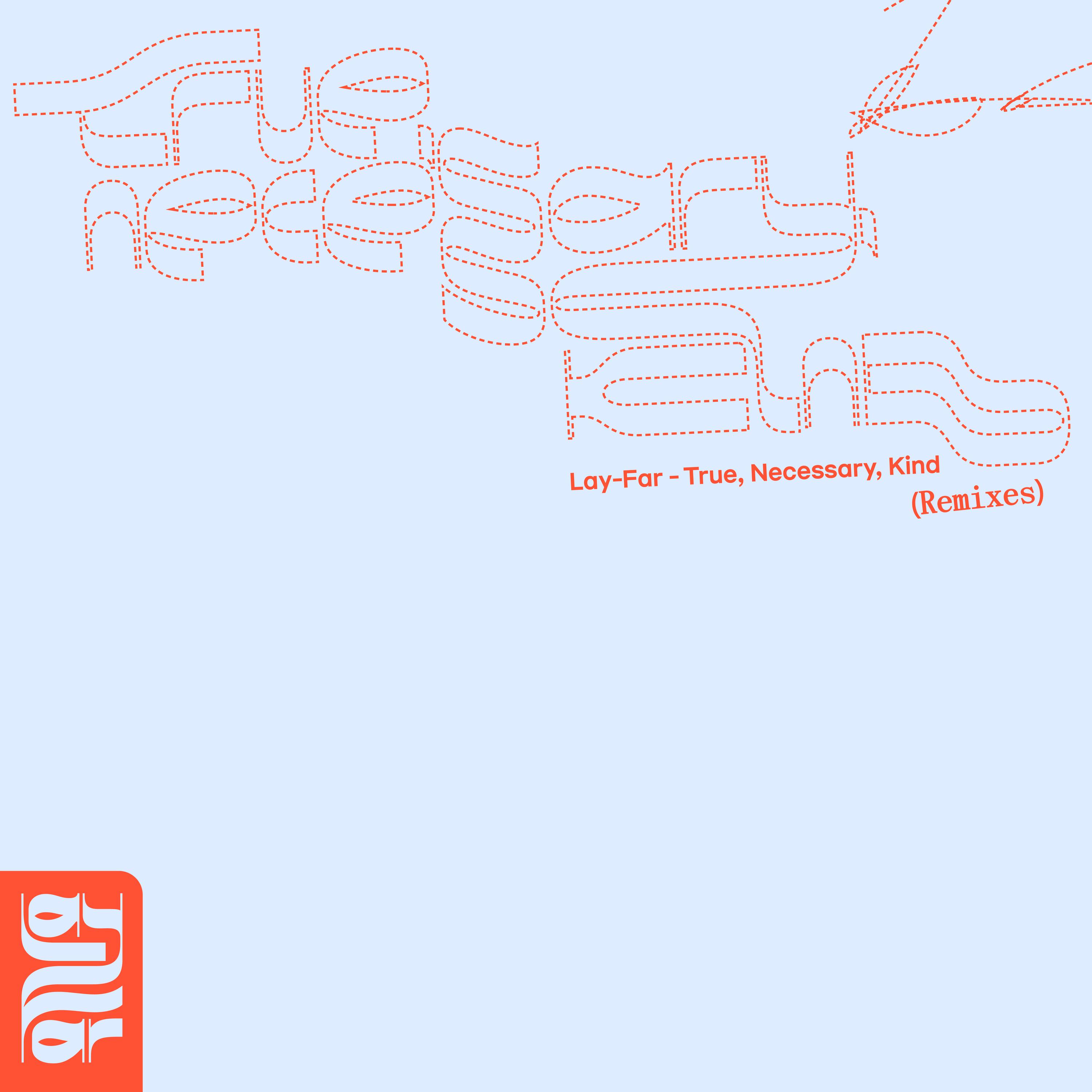Постер альбома True, Necessary, Kind Remixes
