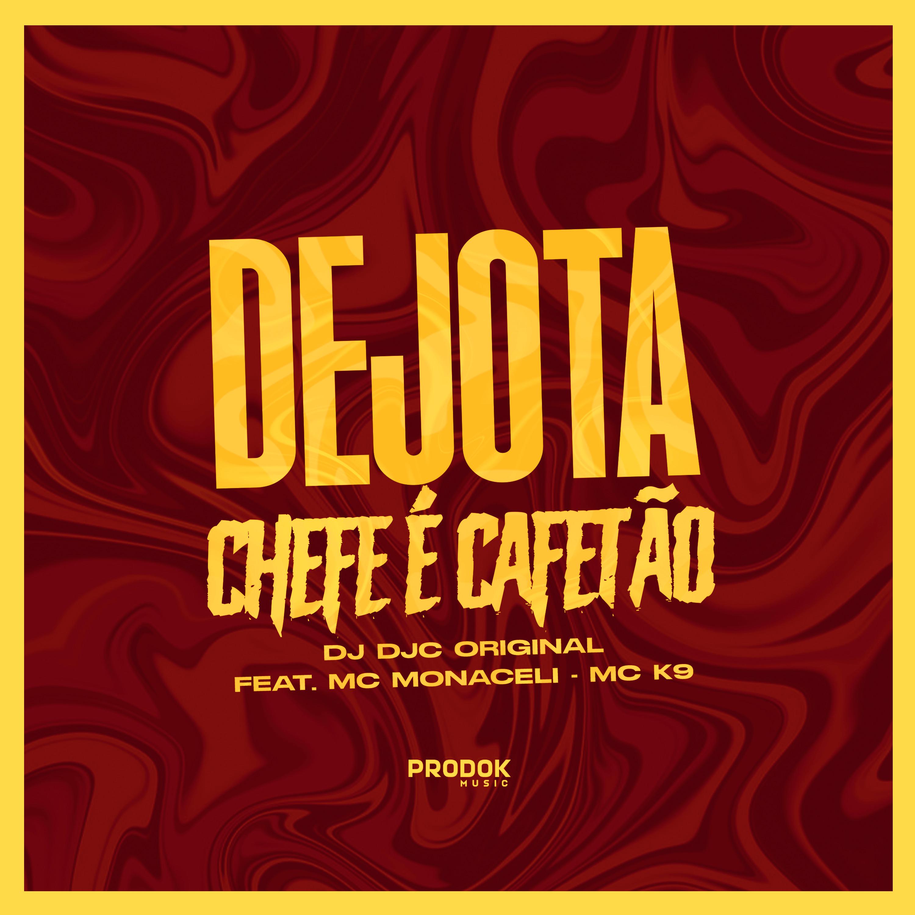 Постер альбома Dejota Chefe É Cafetão
