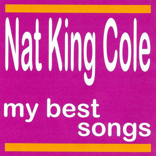 Постер альбома My Best Songs - Nat King Cole