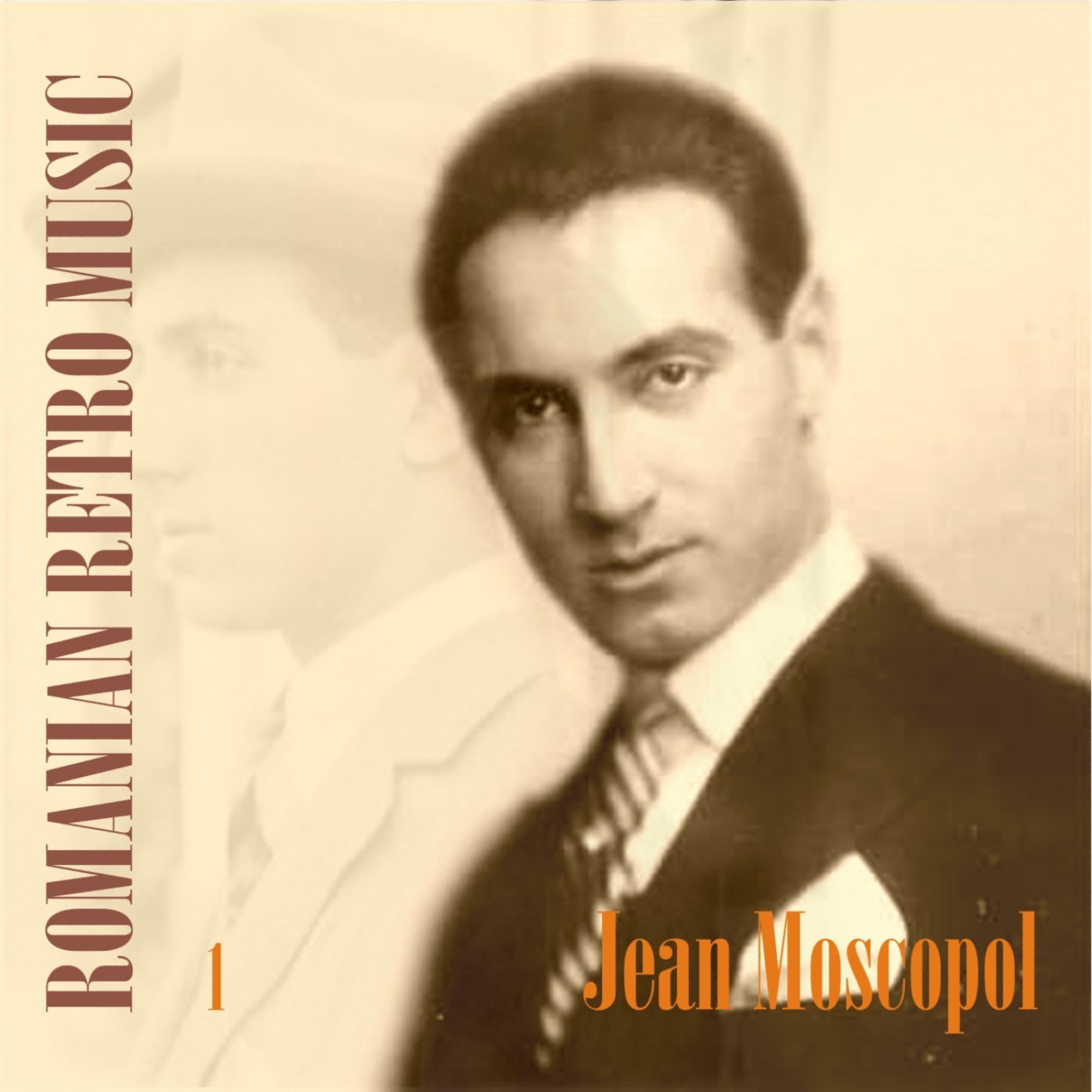 Постер альбома Romanian Retro  Music / Jean Moscopol, Volume 1