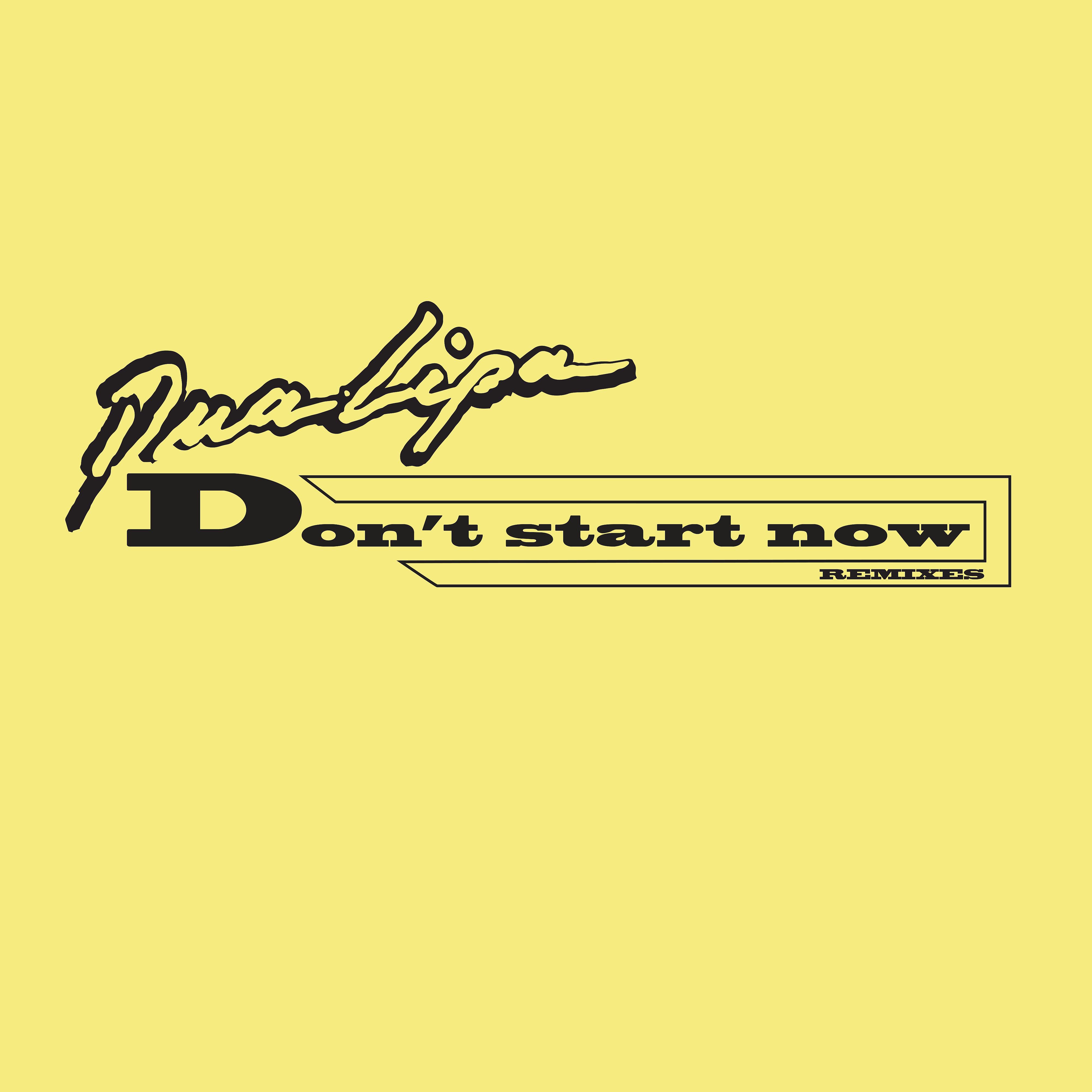 Постер альбома Don't Start Now (Remixes)