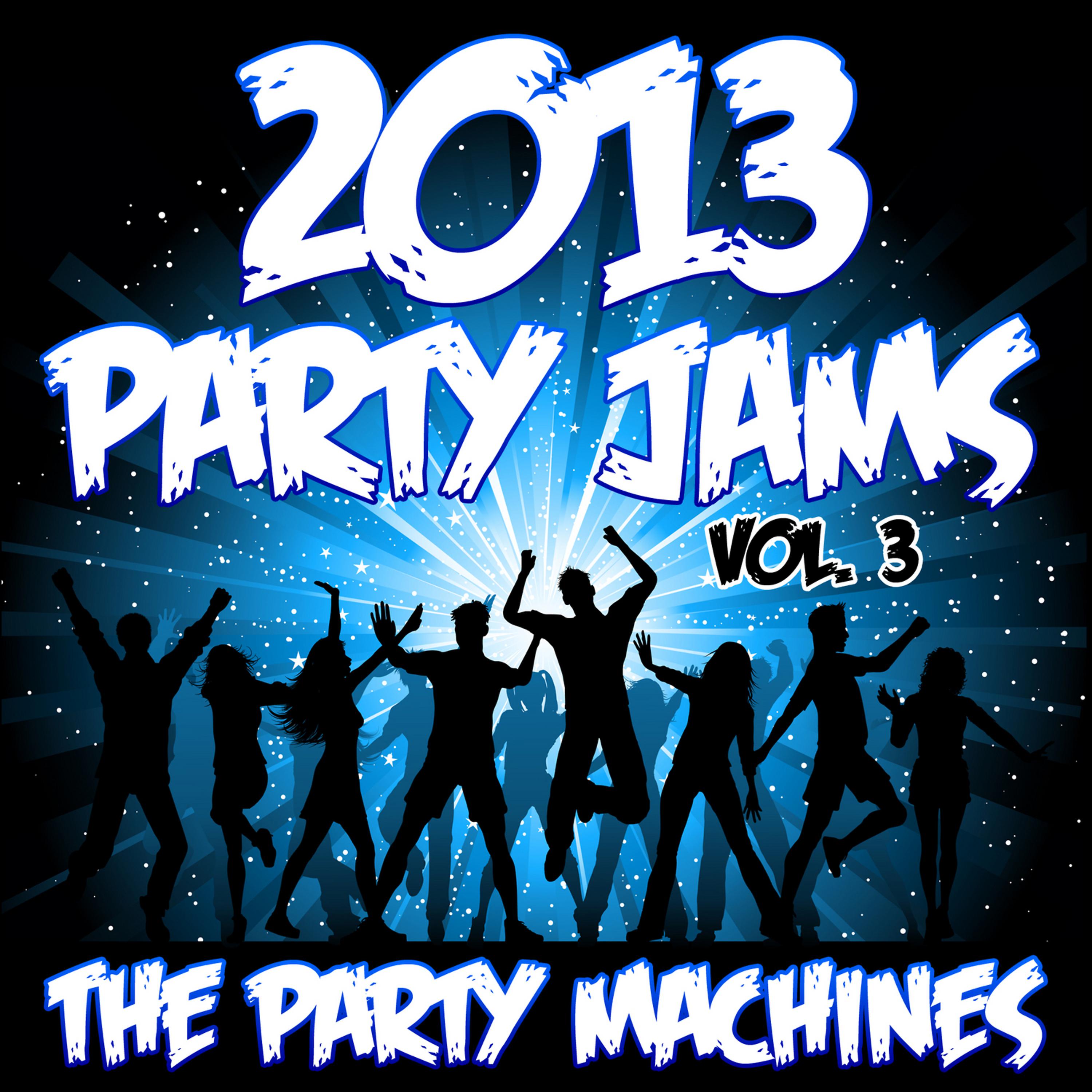 Постер альбома 2013 Party Jams, Vol. 3