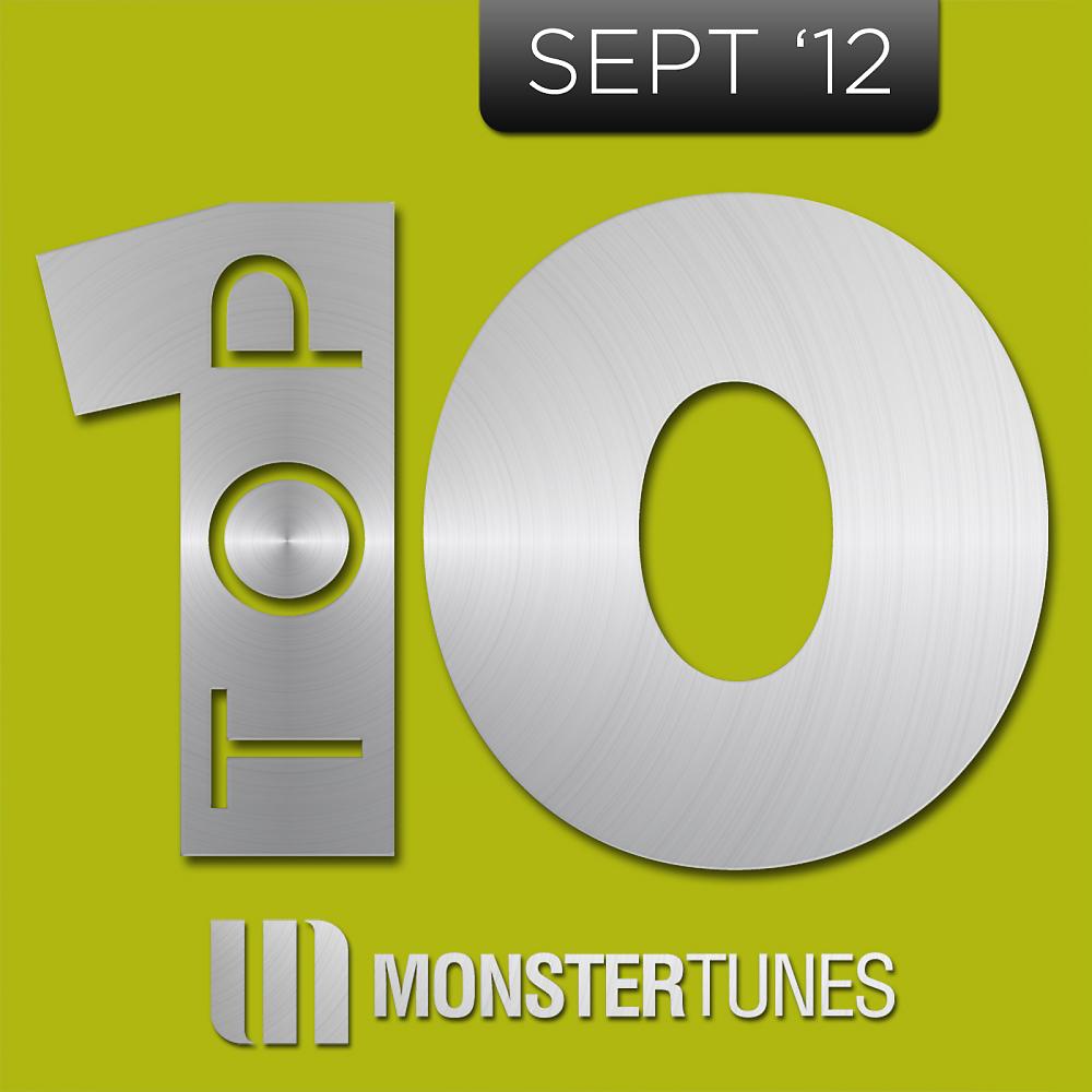 Постер альбома Monster Tunes Top 10 - September 2012
