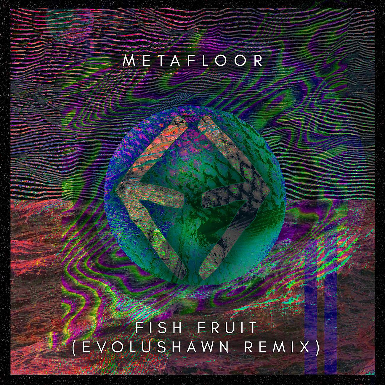 Постер альбома Fish Fruit (EvoluShawn Remix)