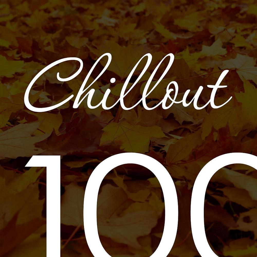 Постер альбома Chillout Top 100 October 2016 - Relaxing Chill Out, Ambient & Lounge Music Autumn
