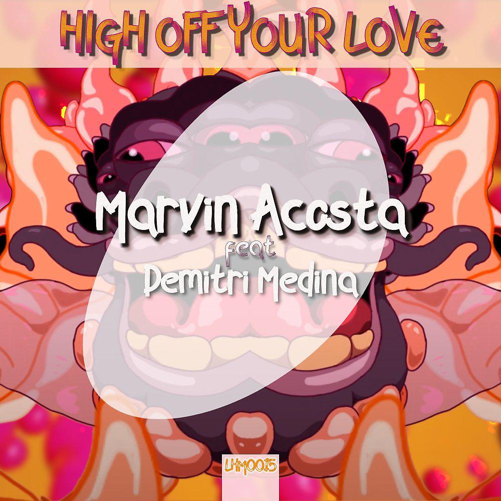Постер альбома High Off Your Love
