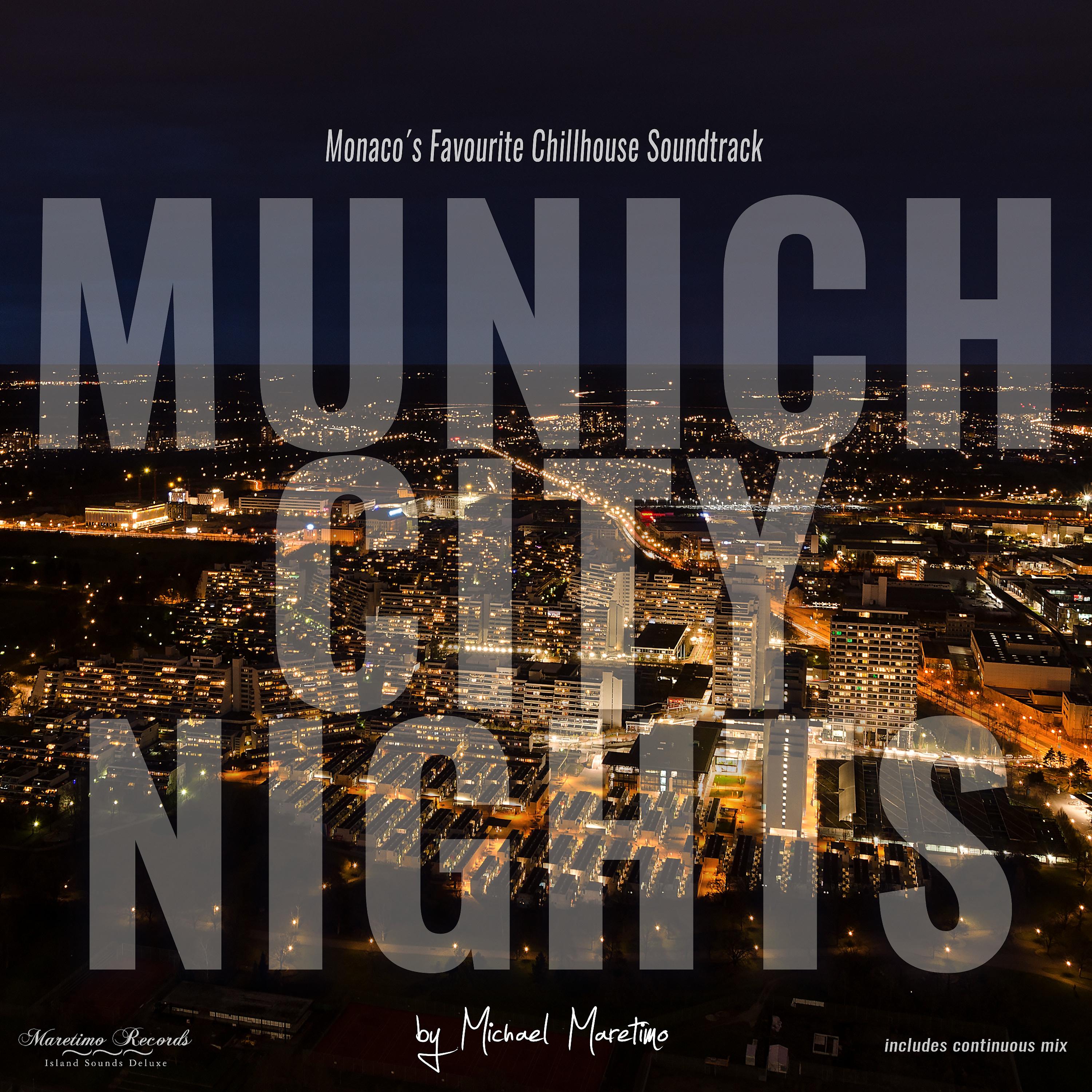 Постер альбома Munich City Nights Vol. 1 - Monaco's Favourite Chillhouse Soundtrack