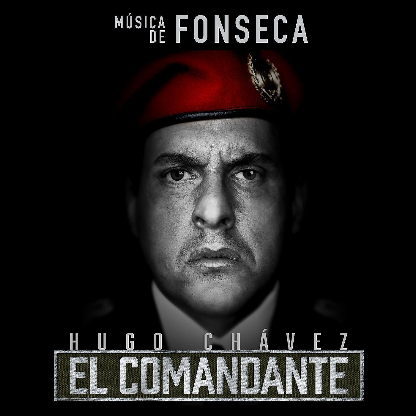 Постер альбома Hugo Chávez, El Comandante (Música de la Serie de Televisión)