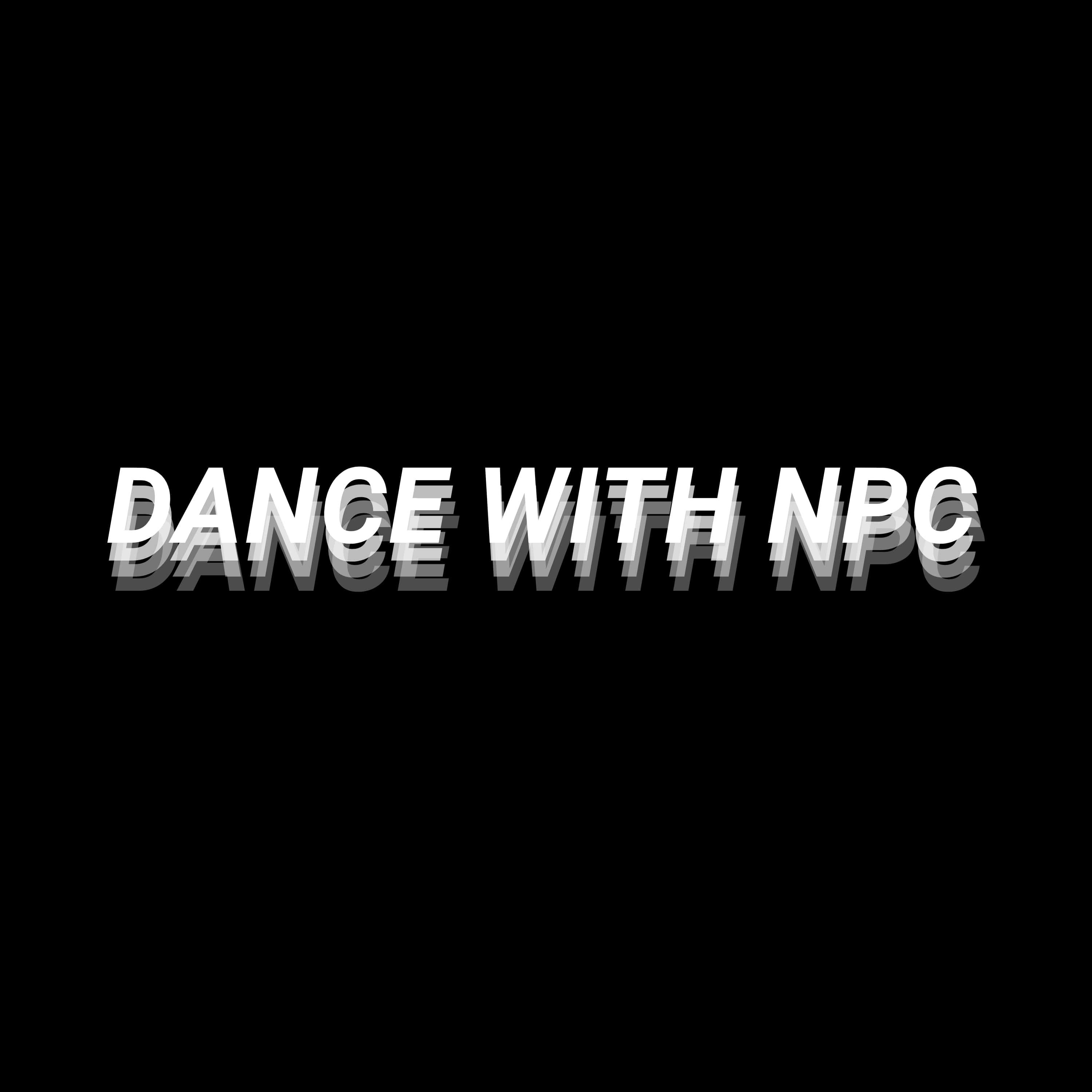 Постер альбома Dance with NPC
