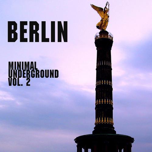 Постер альбома Berlin Minimal Underground Vol 2
