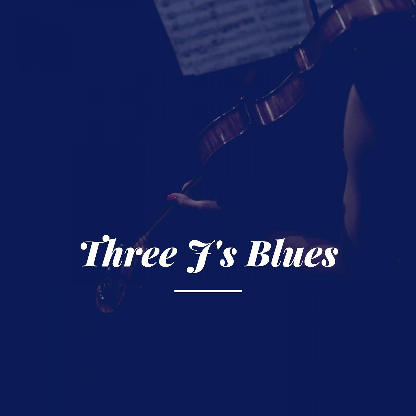 Постер альбома Three J's Blues
