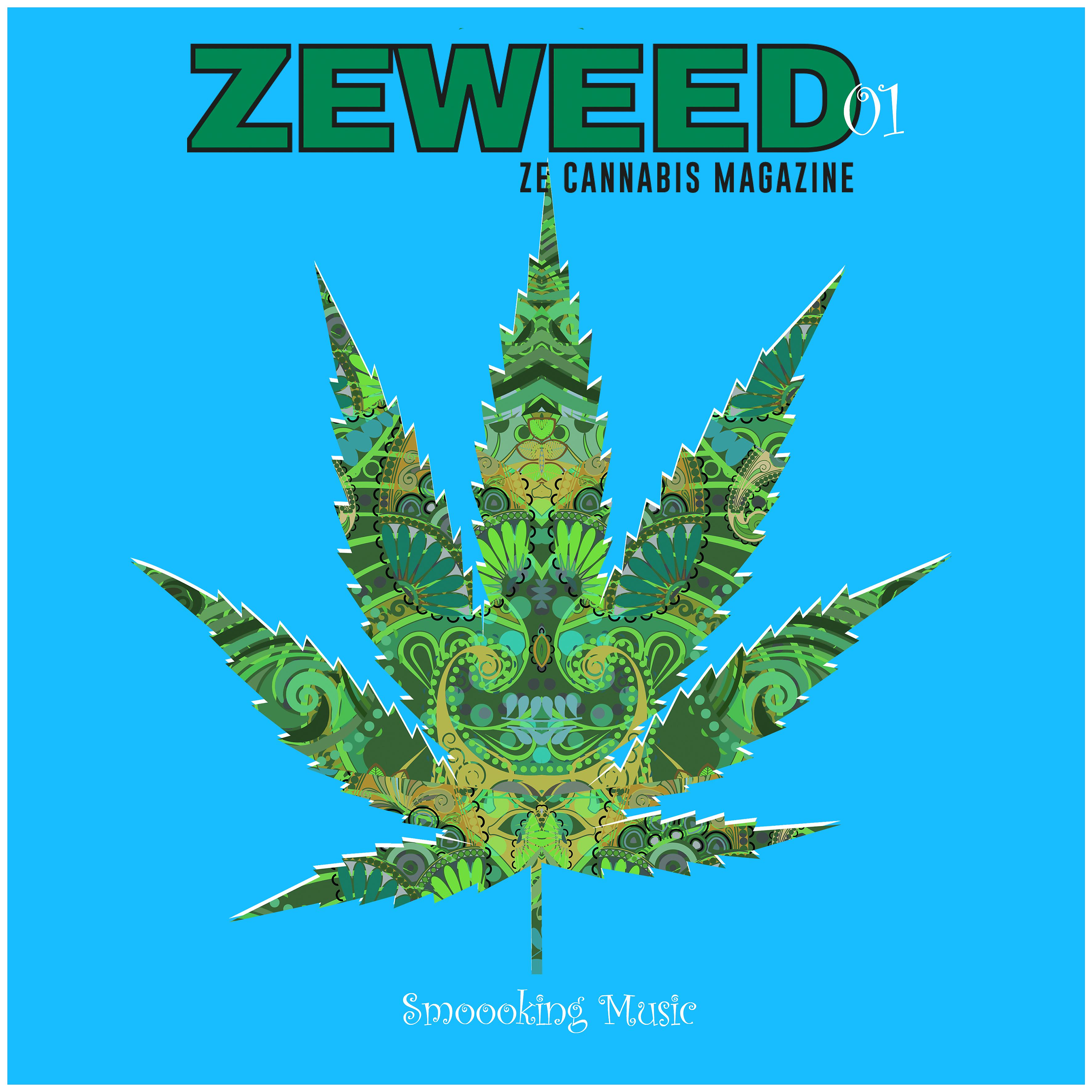 Постер альбома Zeweed 01 (Smoooking Music by Ze Cannabis Magazine)