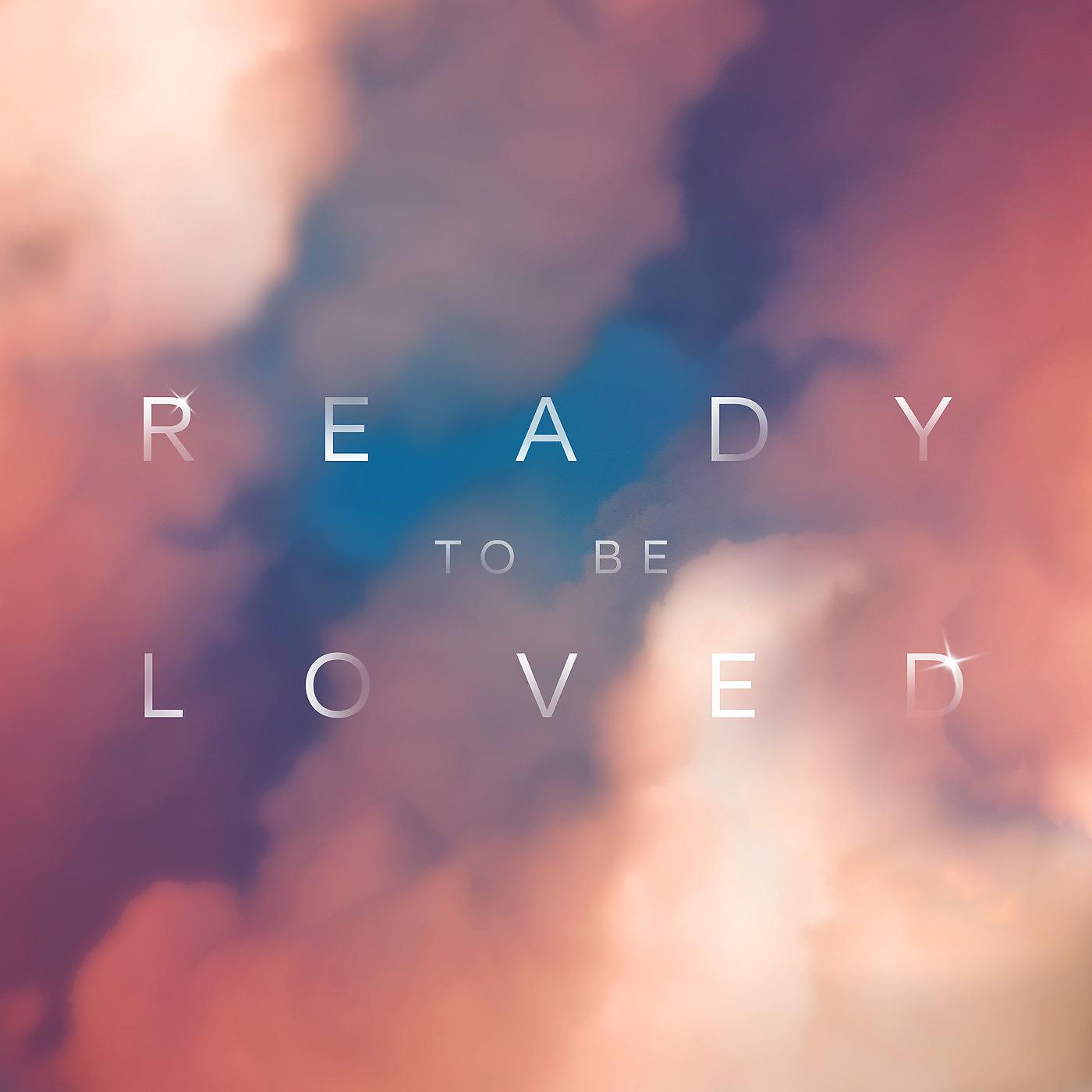 Постер альбома Ready to Be Loved (Dance Version)