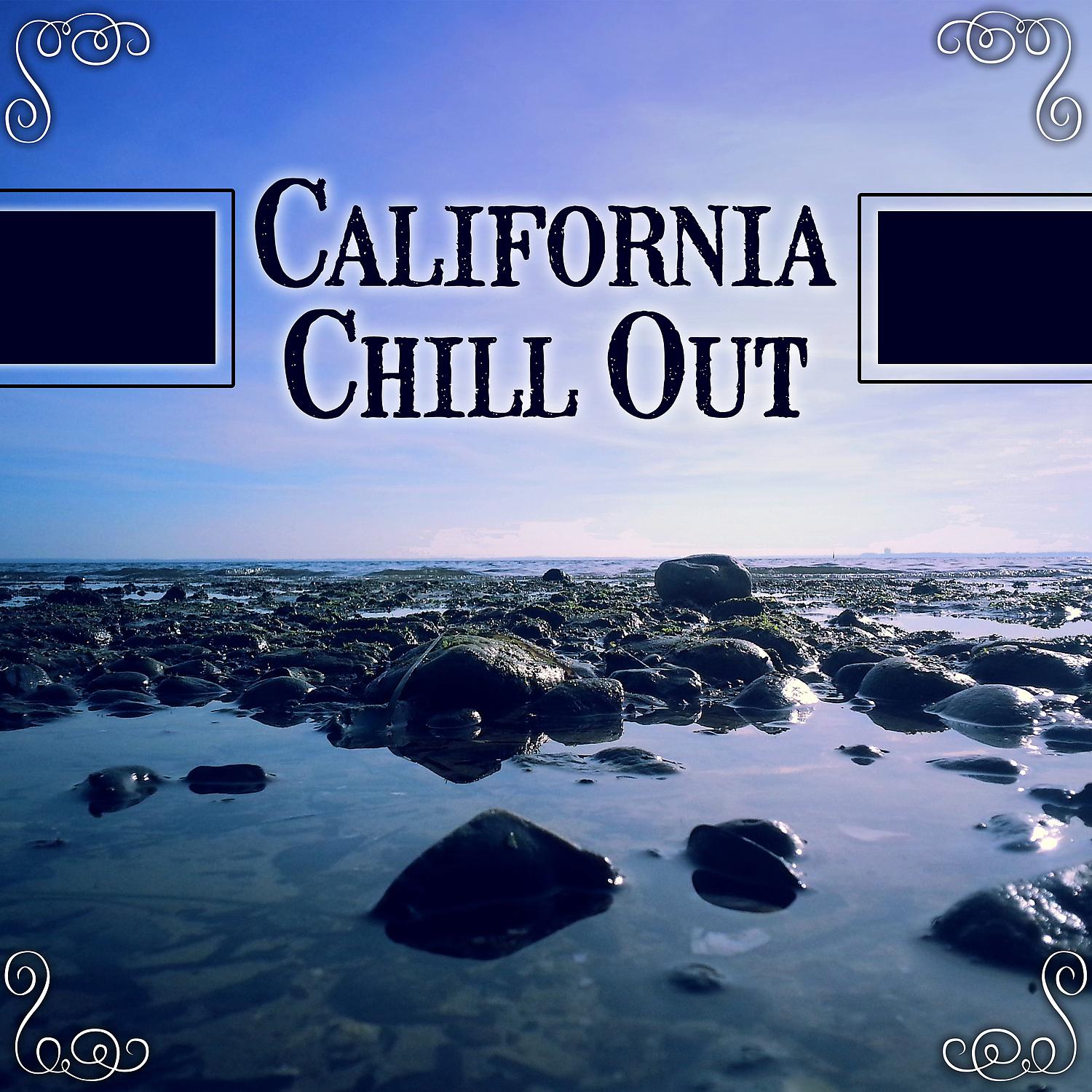 Постер альбома California Chill Out – Hits for Holidays, Weekend Relax, Chill Out Ultimate Music, Lounge