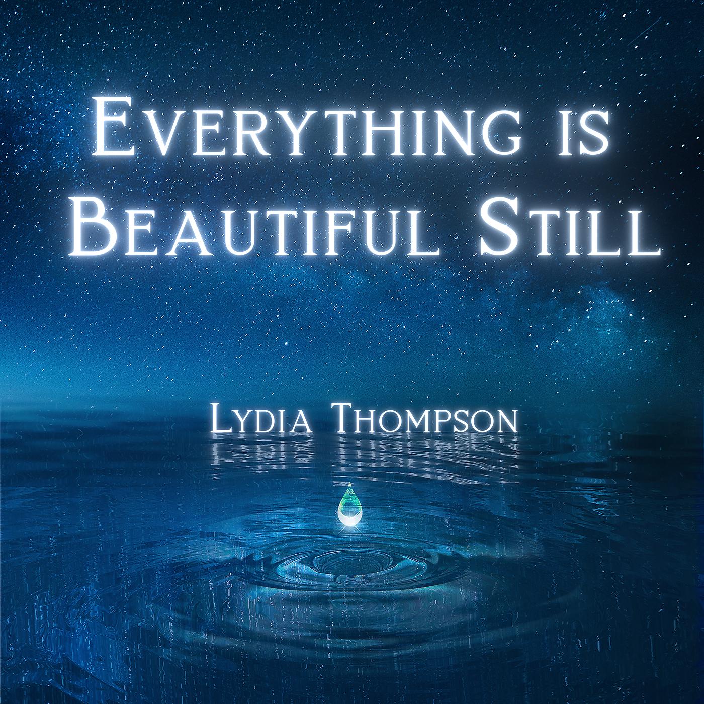 Постер альбома Everything Is Beautiful Still