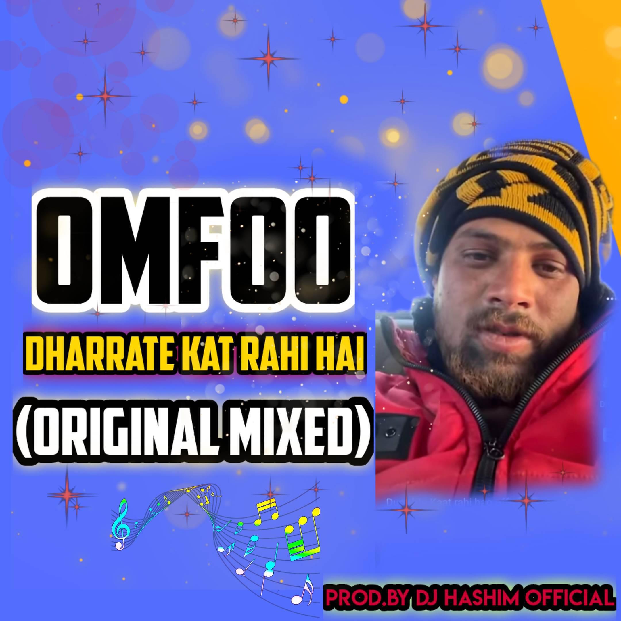 Постер альбома Dharrate Kat Rahi Hai Omfoo Song (Original Mixed)