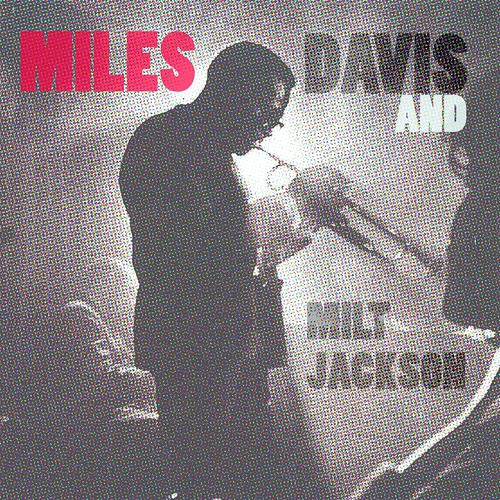 Постер альбома Miles Davis and Milt Jackson