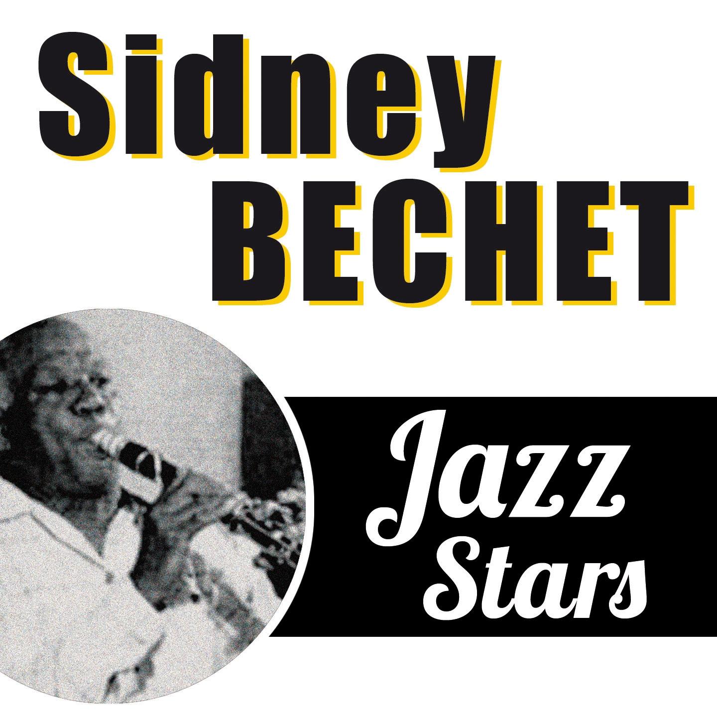 Постер альбома Sidney Bechet, Jazz Stars