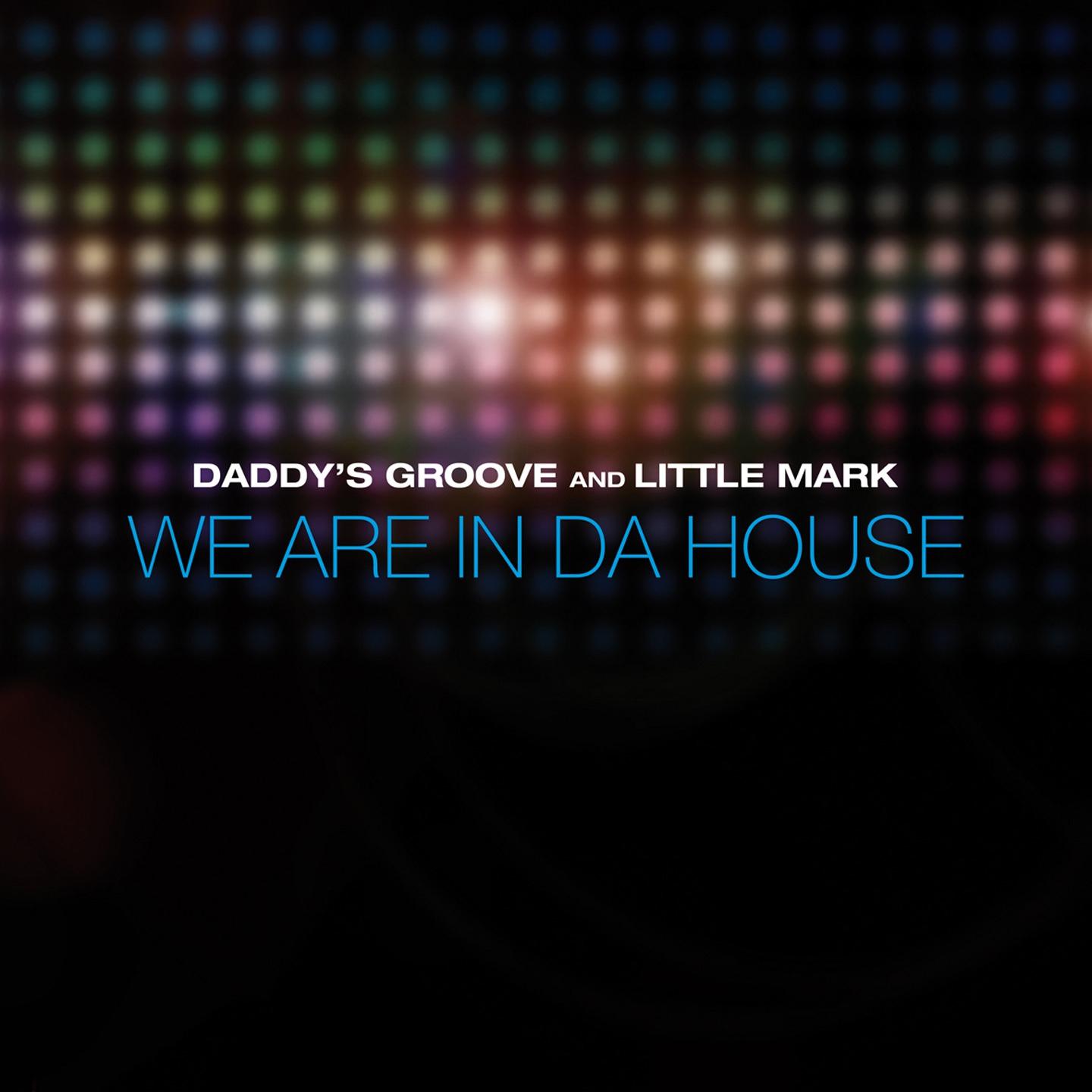 Постер альбома We Are In Da House