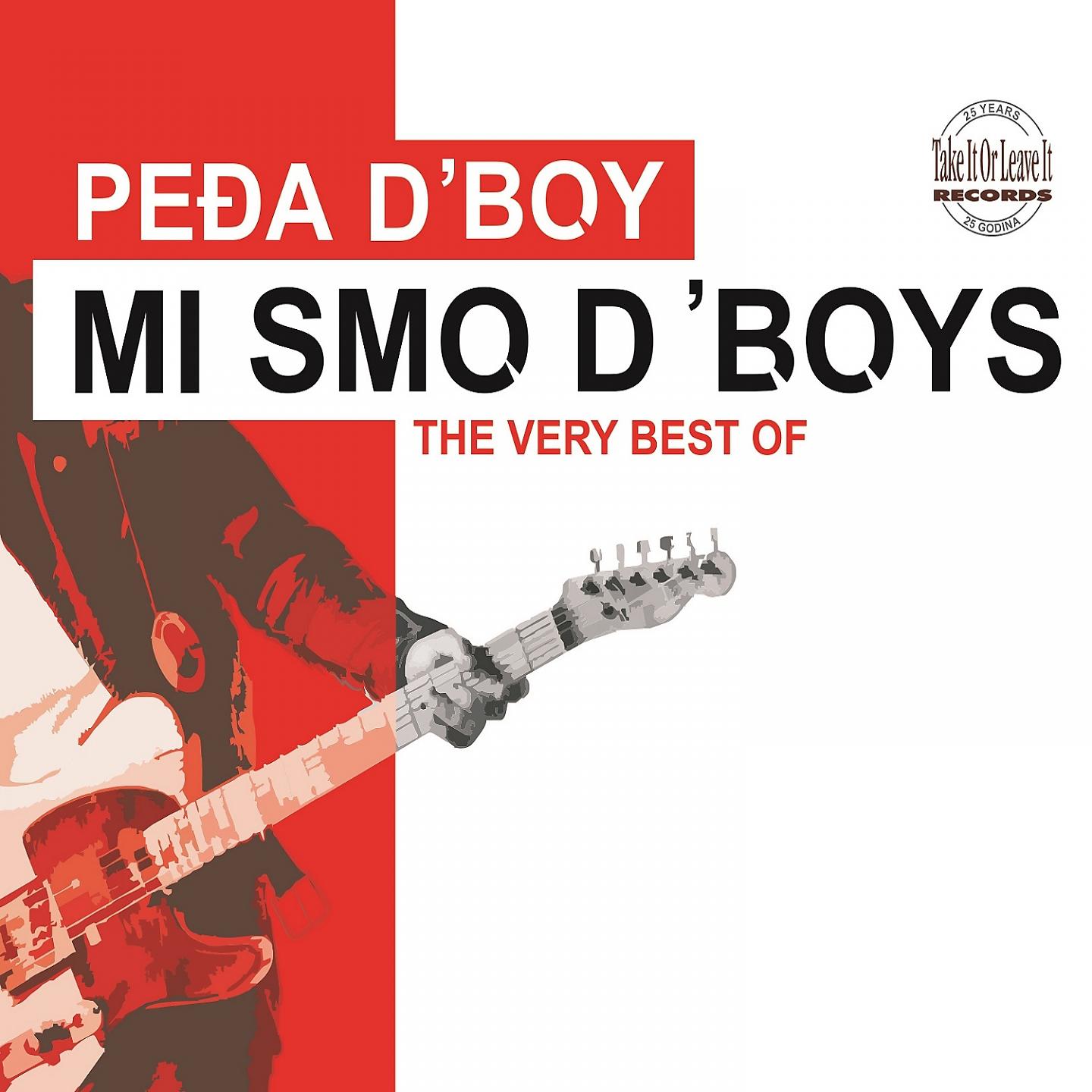 Постер альбома Mi Smo D Boys (the Very Best Of)