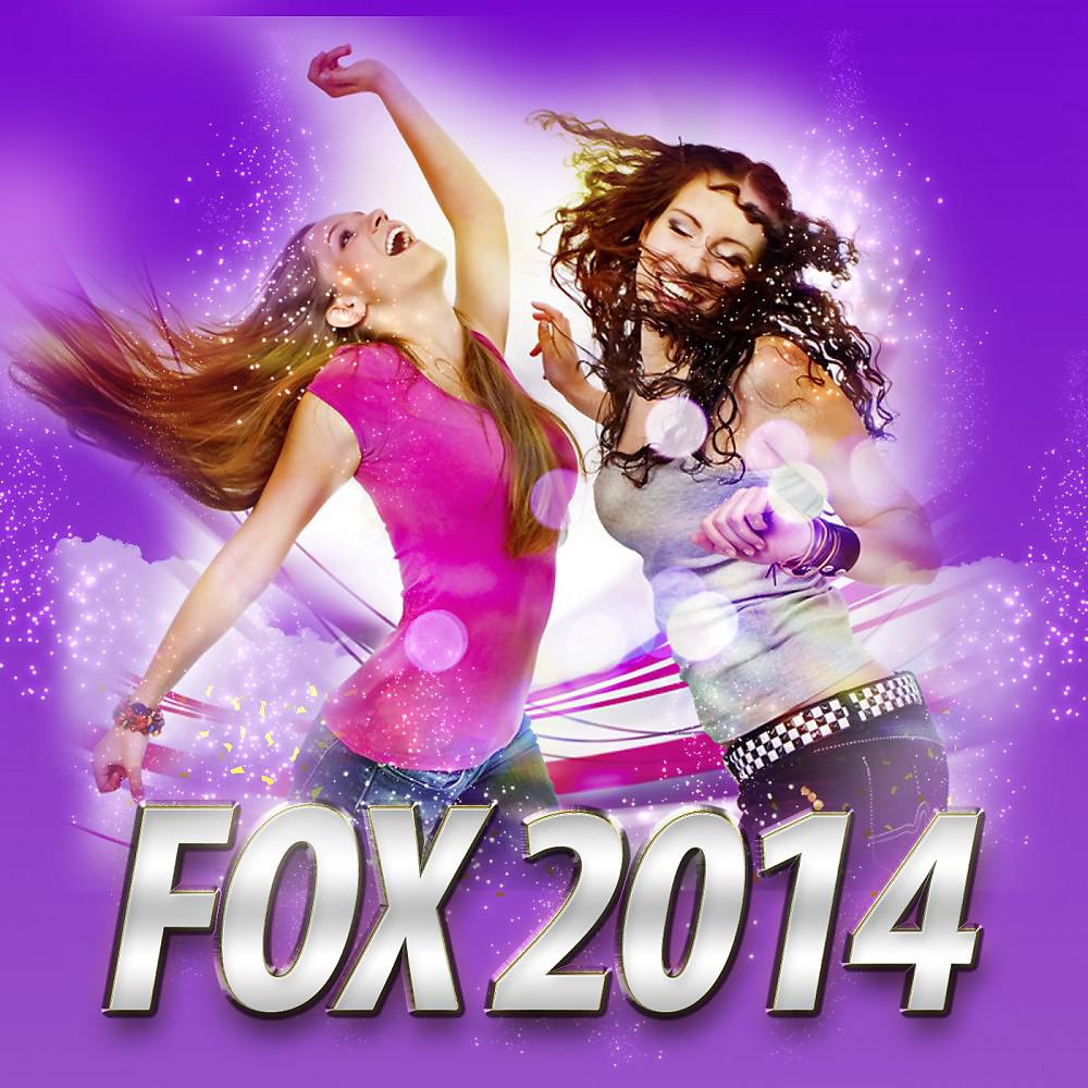 Постер альбома Fox 2014