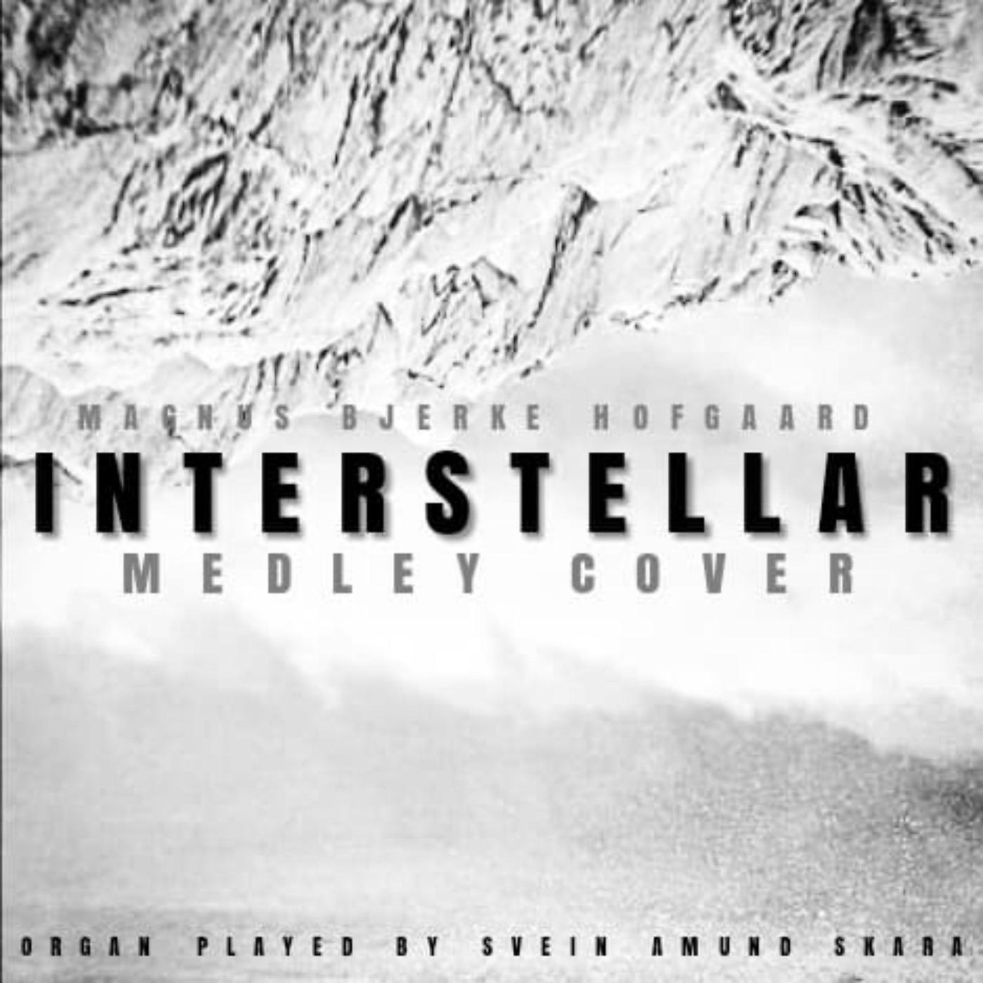 Постер альбома Interstellar (Medley Cover)
