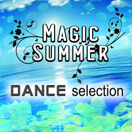 Постер альбома Magic Summer Dance Selection